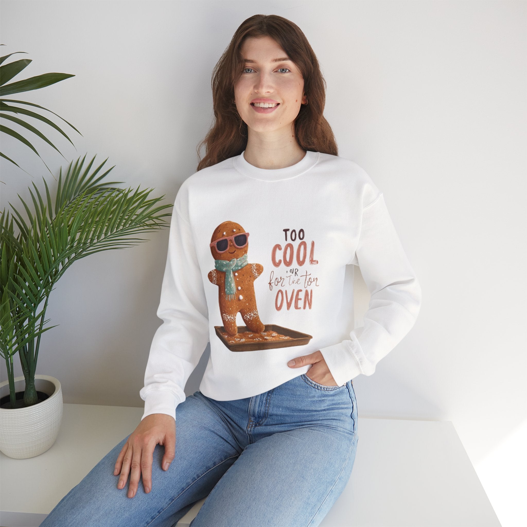 Sweatshirt - 'Too Cool for the Oven' Gingerbread Crewneck