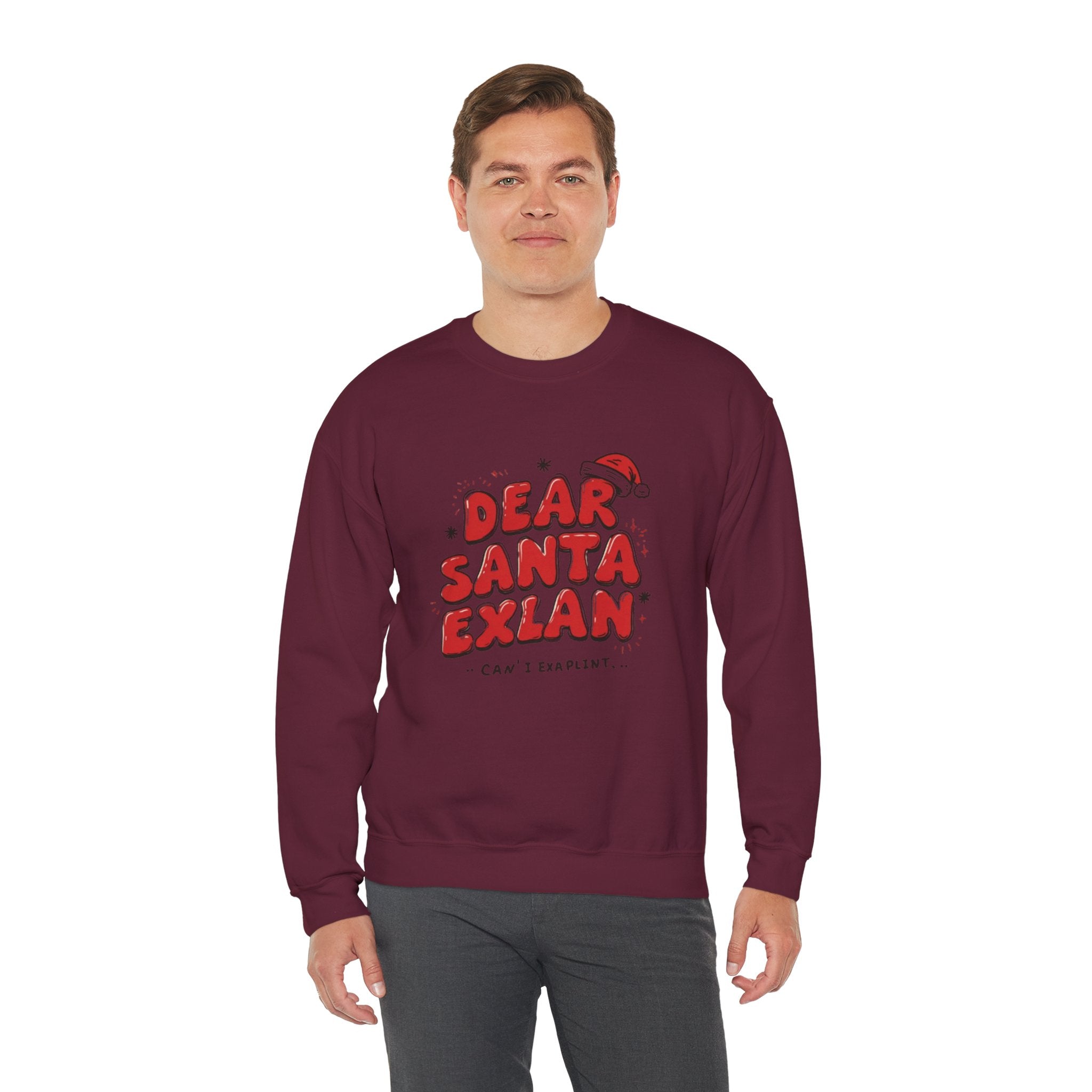 Dear Santa Explain Crewneck Sweatshirt – Funny Christmas Holiday Sweatshirt