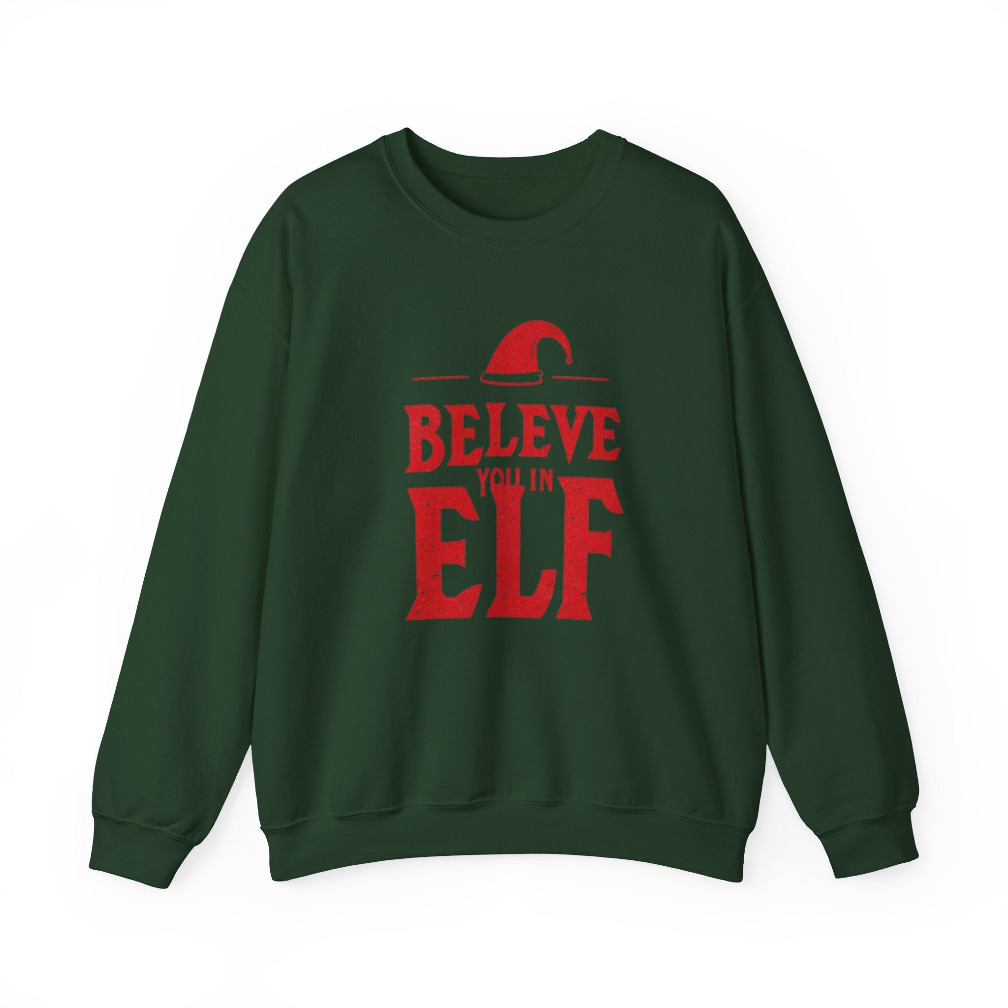 Believe You In Elf Sweatshirt — Christmas Elf Holiday Crewneck