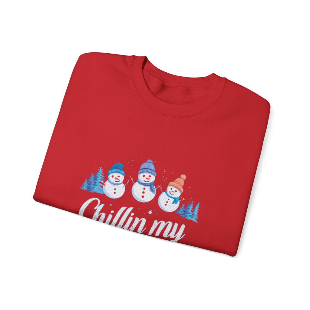 Crewneck Sweatshirt — "Chillin' My With Snowmies" Cute Snowman Holiday Pullover