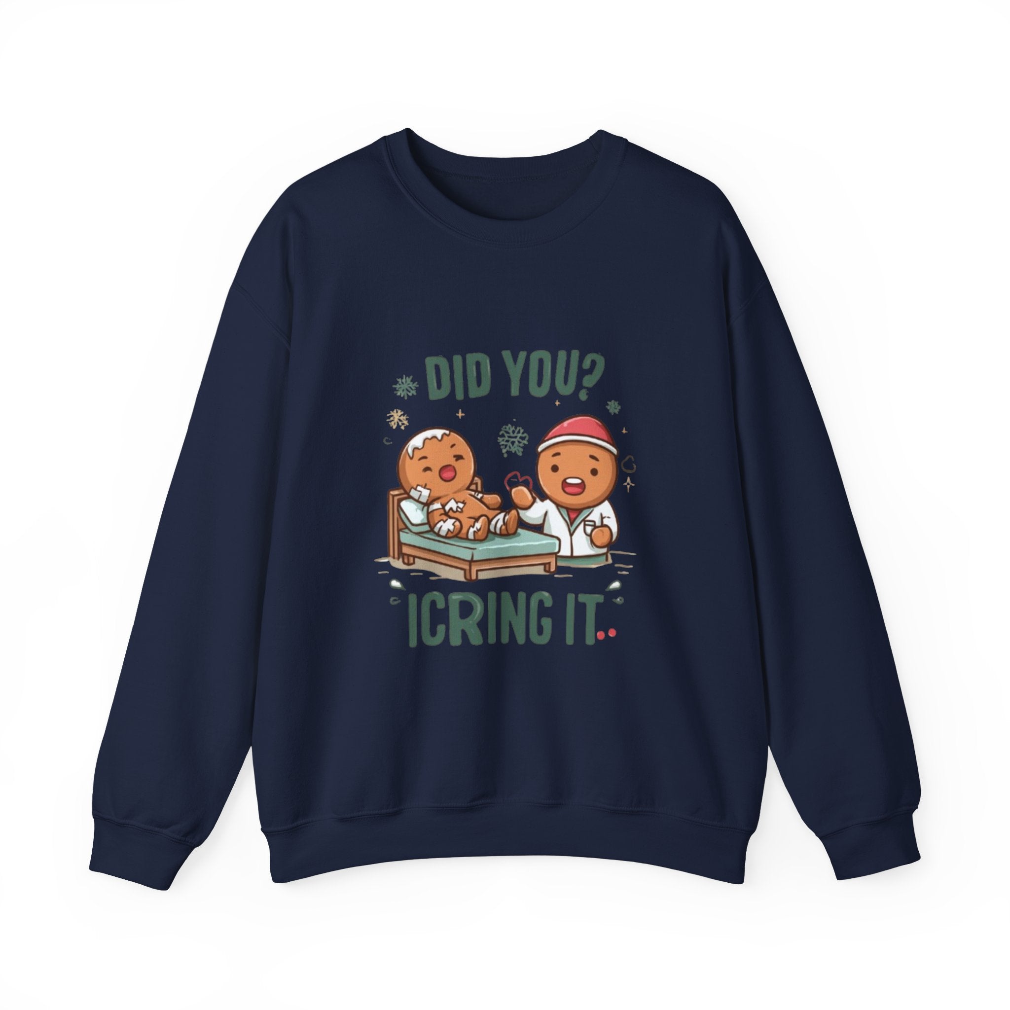 Christmas Gingerbread Sweatshirt - "Did You? I Cring It" Holiday Pullover