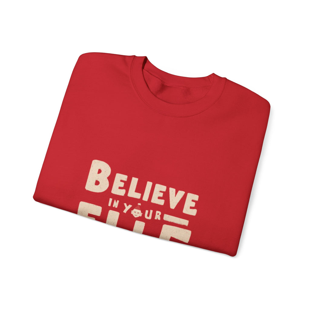 Believe in Your Elf Sweatshirt — Funny Christmas Holiday Crewneck