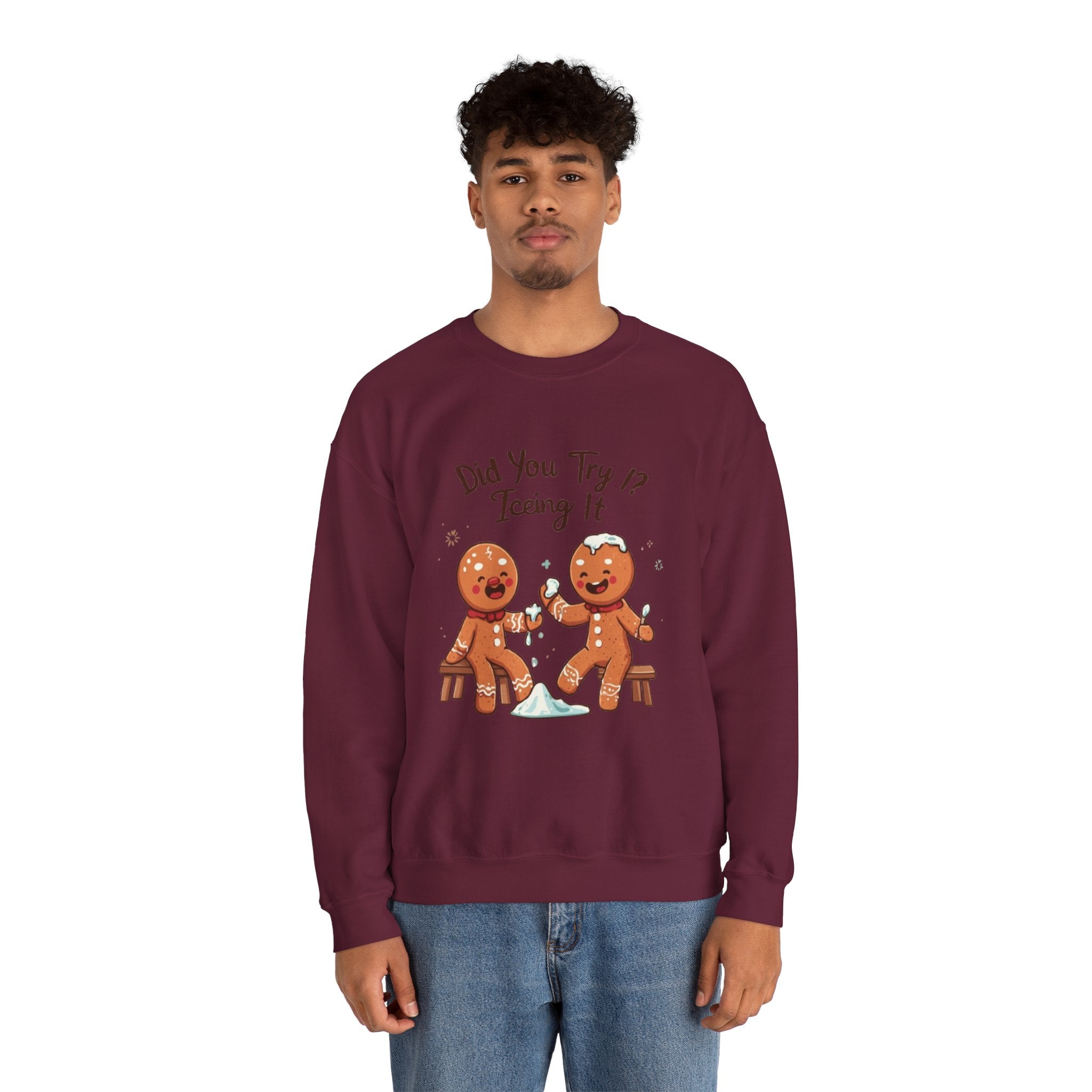 Crewneck Sweatshirt — "Did You Try Icing It?" Gingerbread Cookie Holiday Pullover