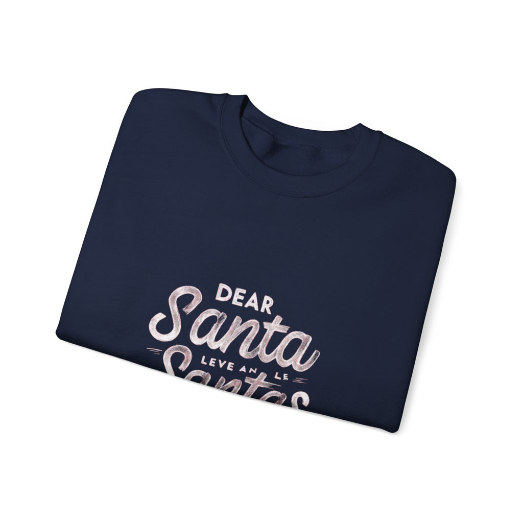 Christmas Sweatshirt — "Dear Santa Leave All the Santas Travel Cookies" Holiday Crewneck