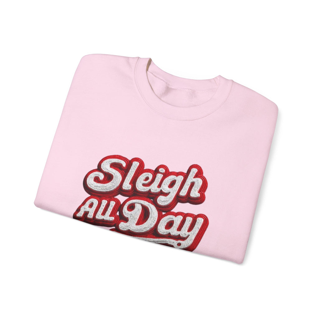 Sleigh All Day Crewneck Sweatshirt — Retro Holiday Christmas Pullover