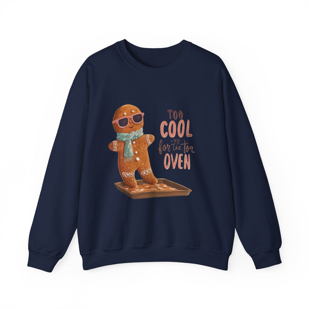 Sweatshirt - 'Too Cool for the Oven' Gingerbread Crewneck