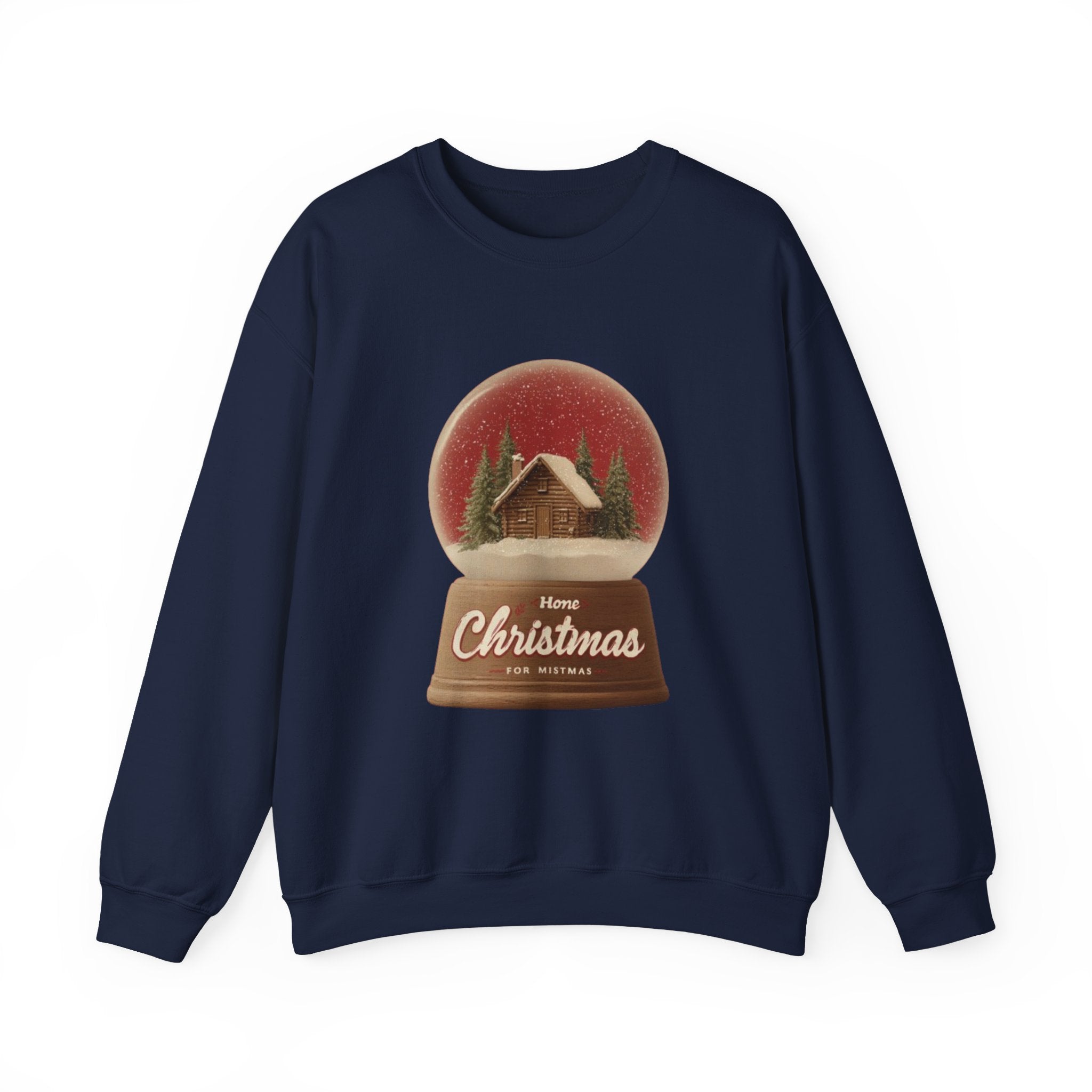 Christmas Snow Globe Crewneck Sweatshirt — “Home for Christmas” Holiday Sweatshirt