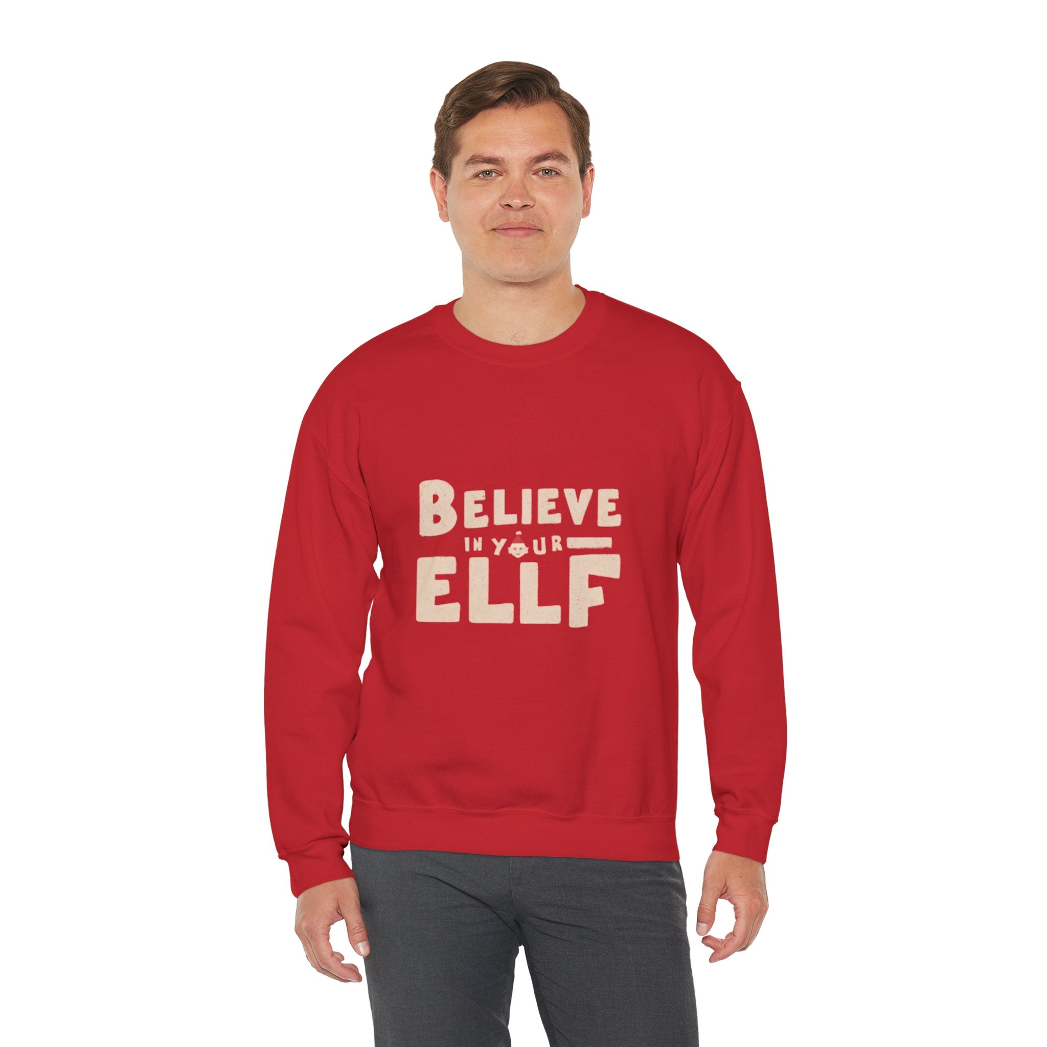 Believe in Your Elf Sweatshirt — Funny Christmas Holiday Crewneck