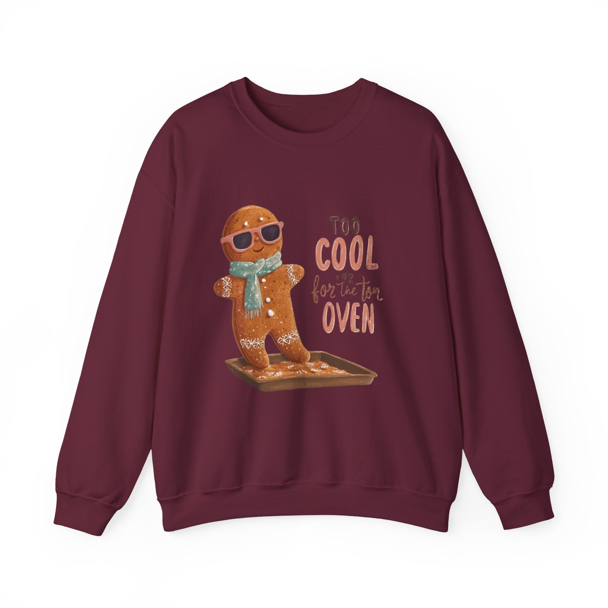 Sweatshirt - 'Too Cool for the Oven' Gingerbread Crewneck