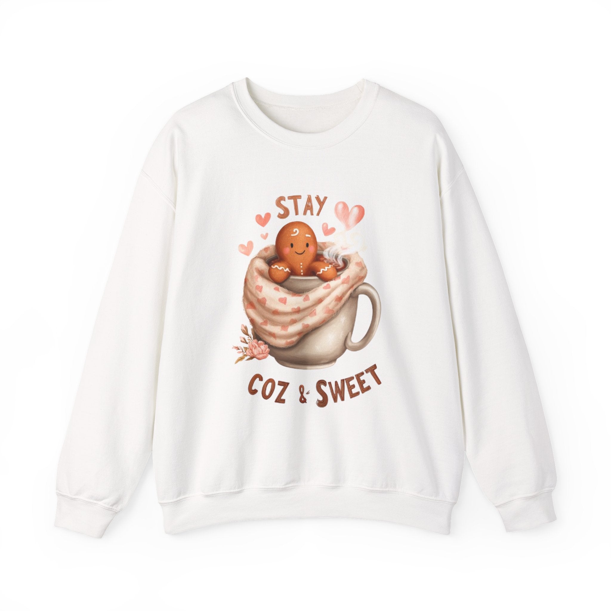 Sweatshirt — "Stay Coz & Sweet" Hot Cocoa Gingerbread Crewneck