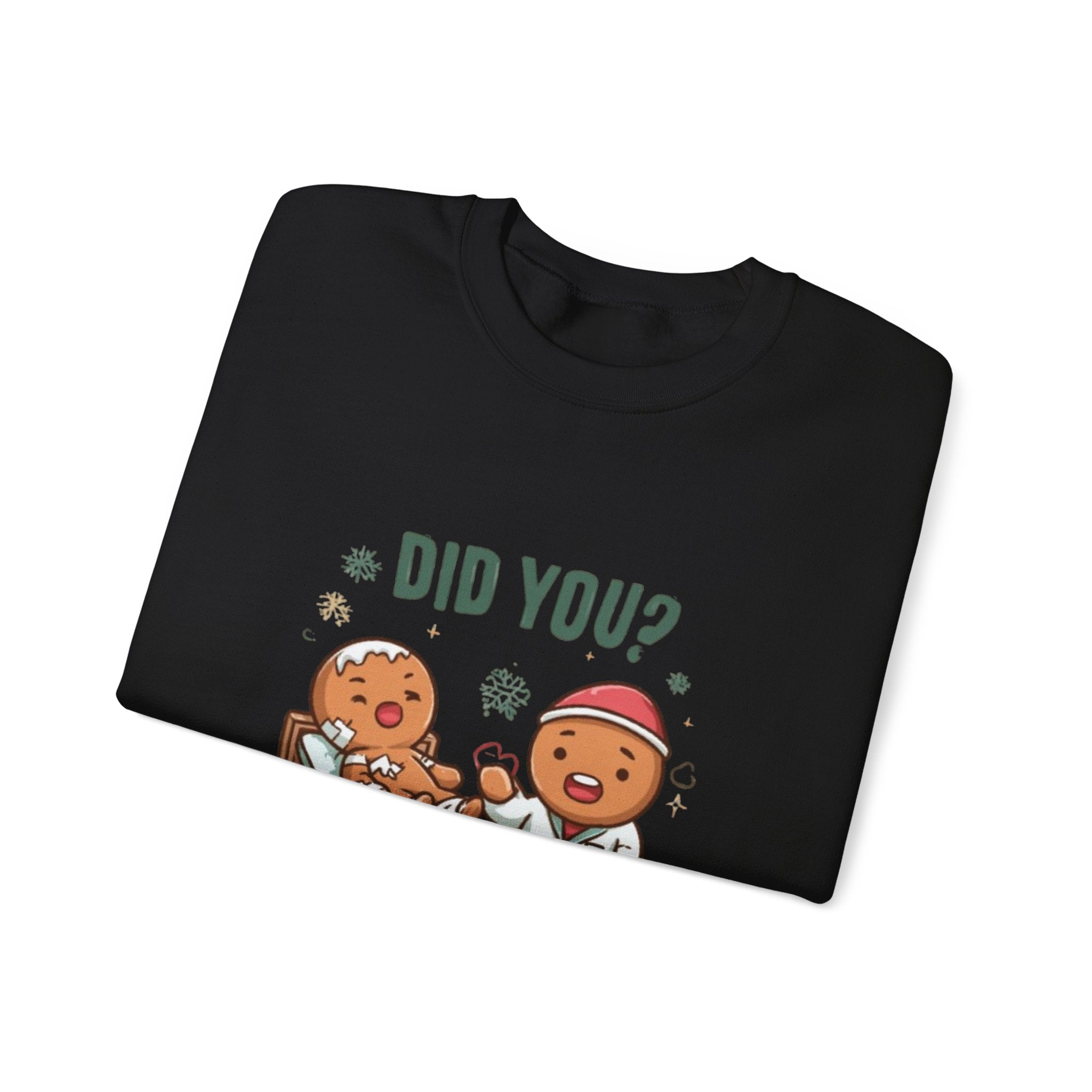 Christmas Gingerbread Sweatshirt - "Did You? I Cring It" Holiday Pullover