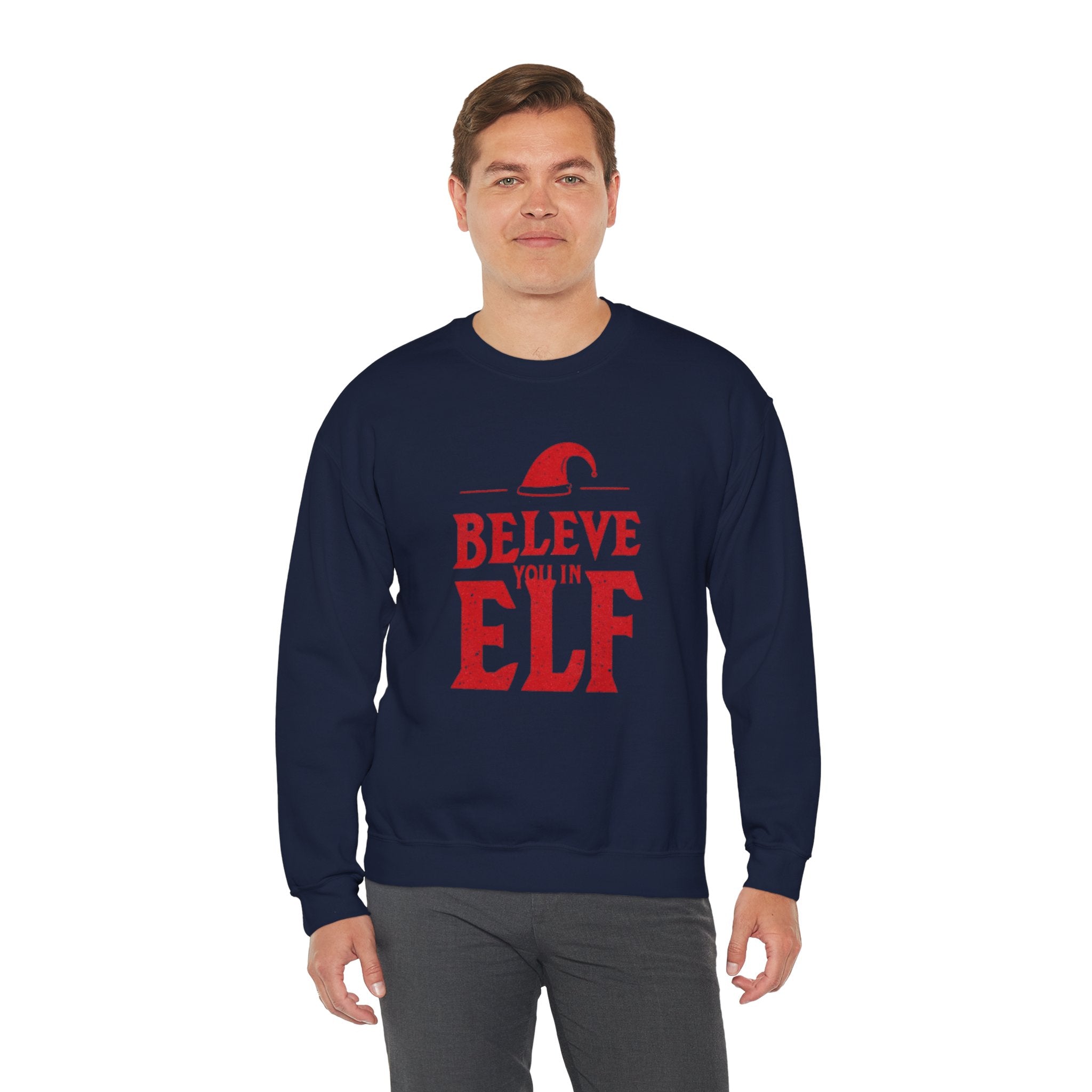 Believe You In Elf Sweatshirt — Christmas Elf Holiday Crewneck