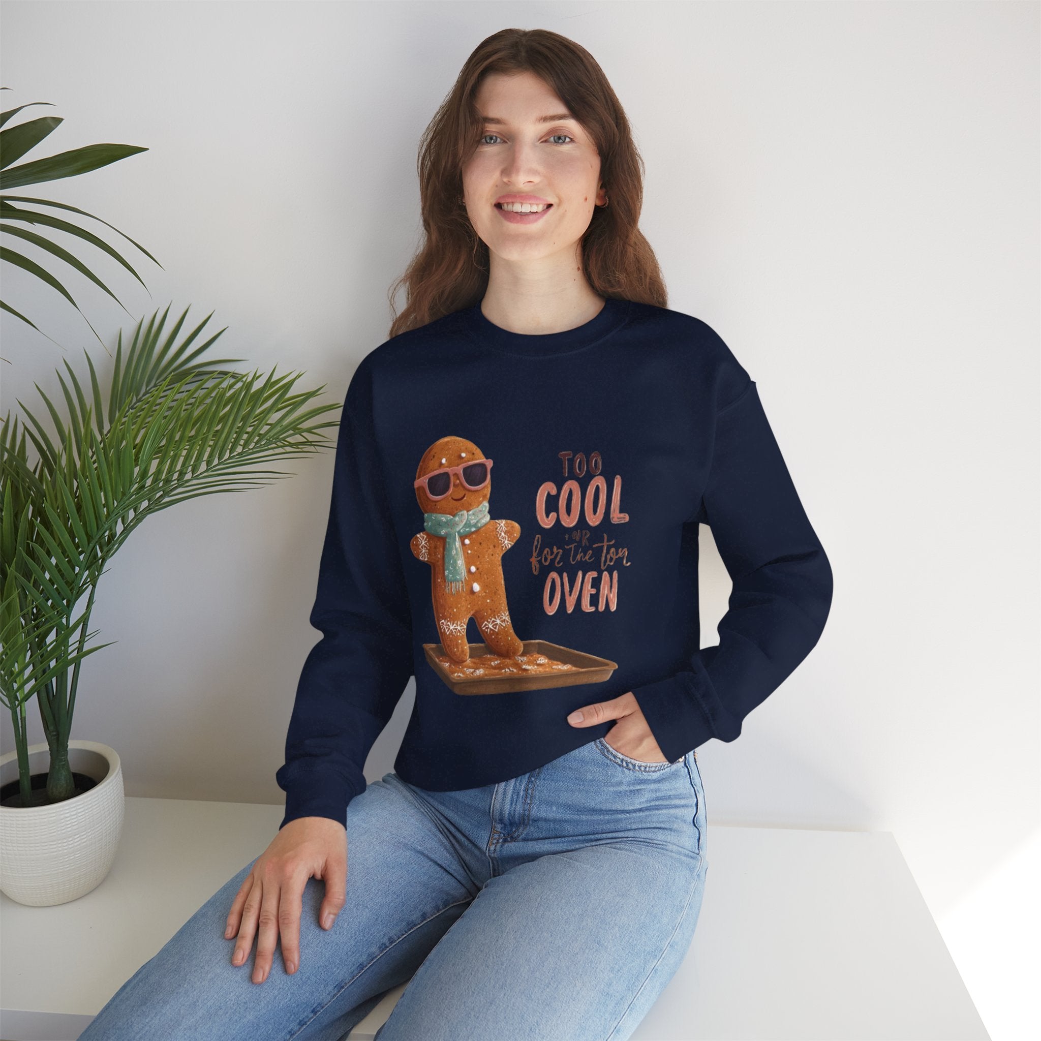 Sweatshirt - 'Too Cool for the Oven' Gingerbread Crewneck