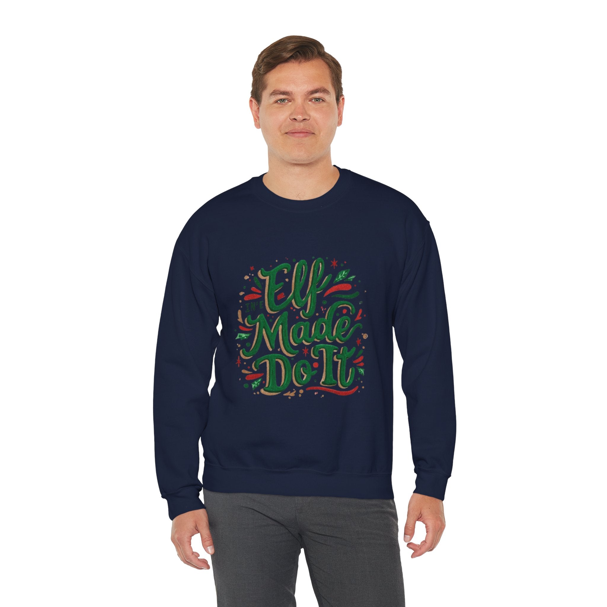 Crewneck Sweatshirt — "Elf Made Do It" Festive Christmas Sweatshirt