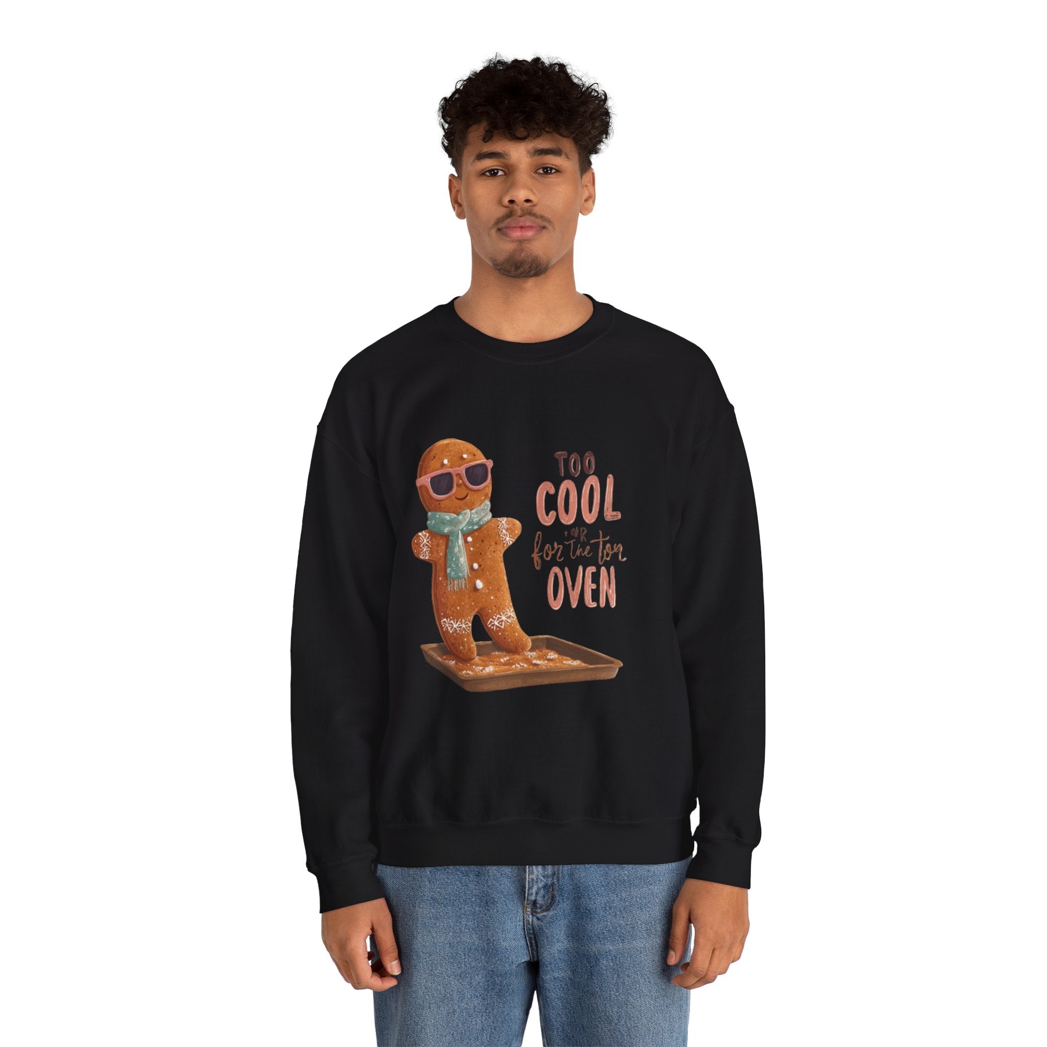 Sweatshirt - 'Too Cool for the Oven' Gingerbread Crewneck