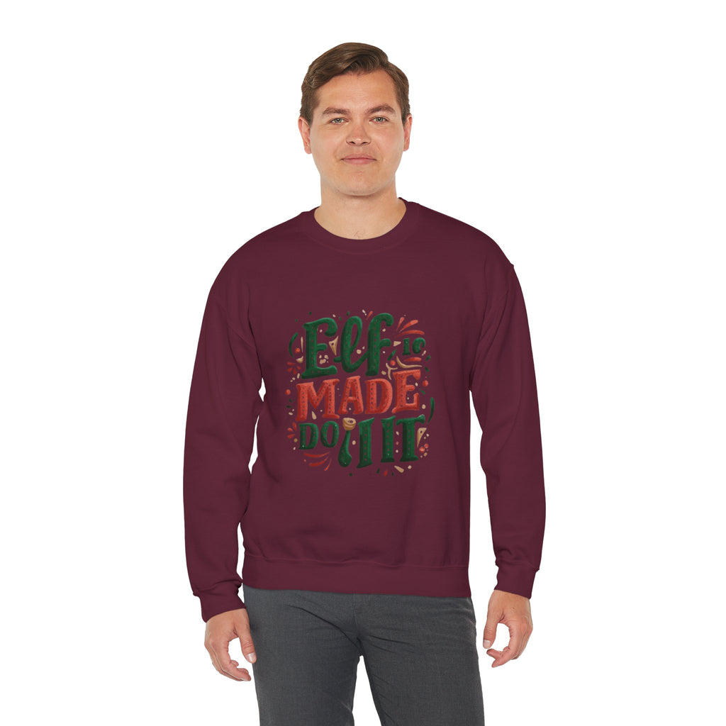 Elf Made Do It Sweatshirt — Funny Christmas Crewneck Holiday Sweater