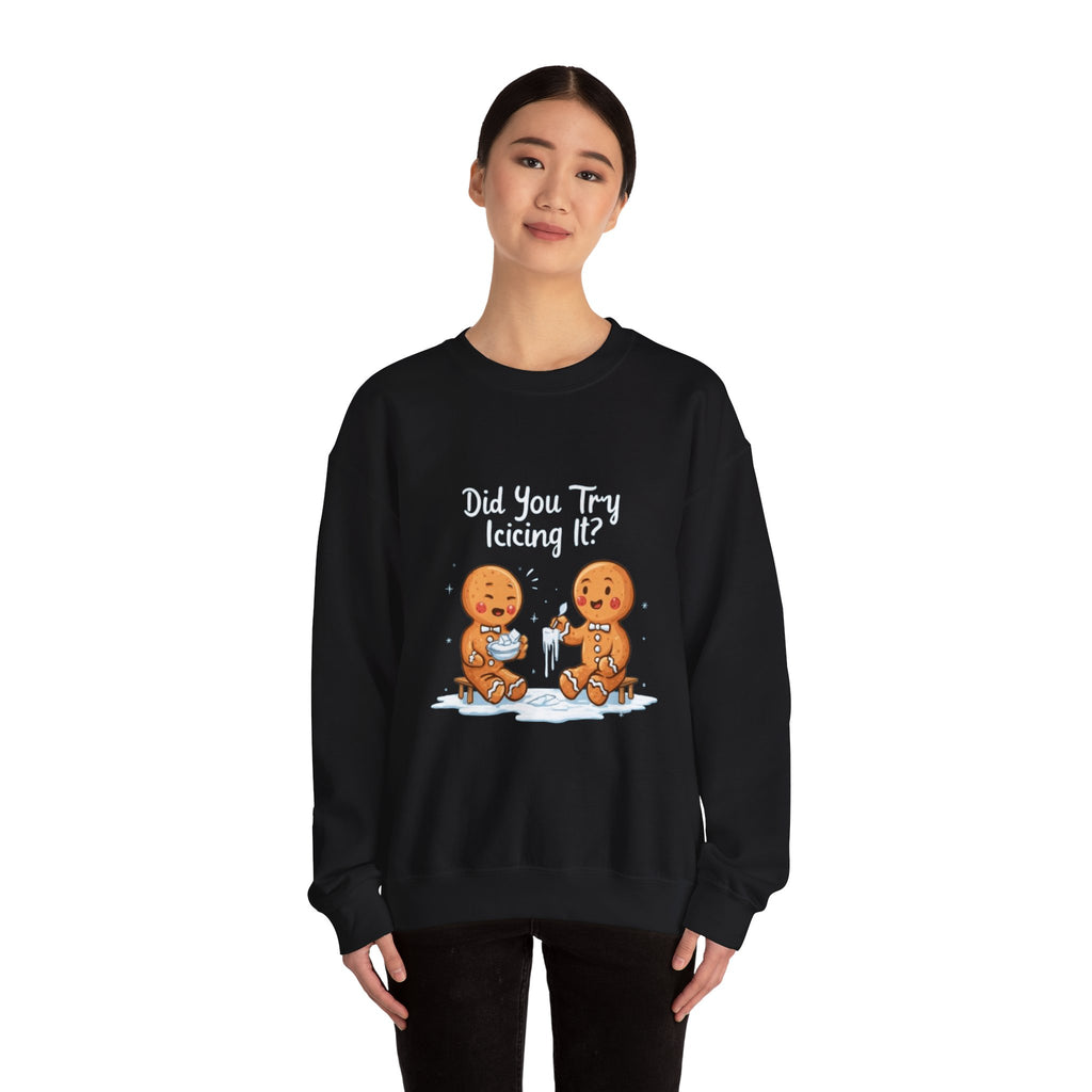 Gingerbread Friends "Did You Try Icing It?" Crewneck Sweatshirt