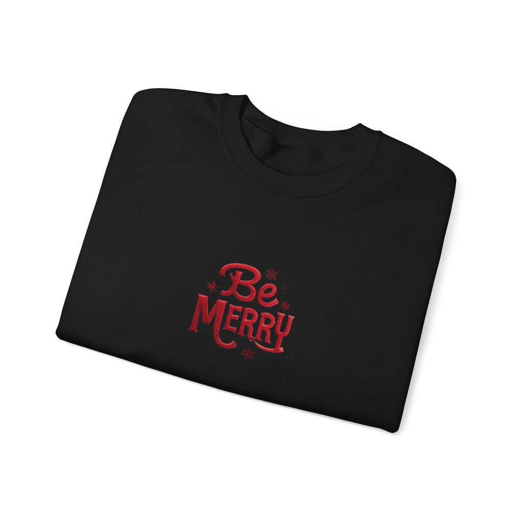 Be Merry Crewneck Sweatshirt — Holiday Cozy Christmas Sweater