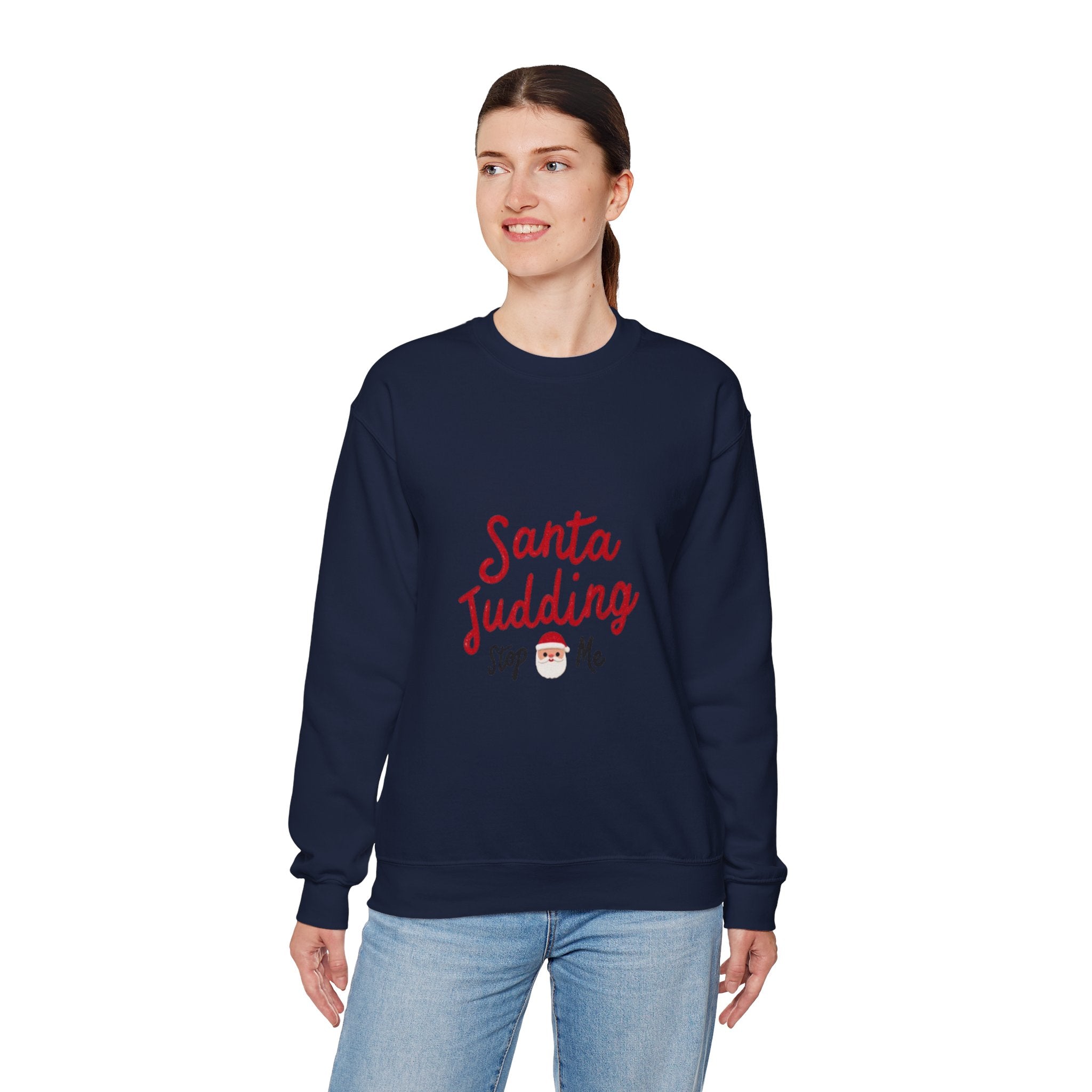 Santa Judging Crewneck Sweatshirt — Funny Christmas Holiday Sweatshirt ("Santa Judging, Stop Me")