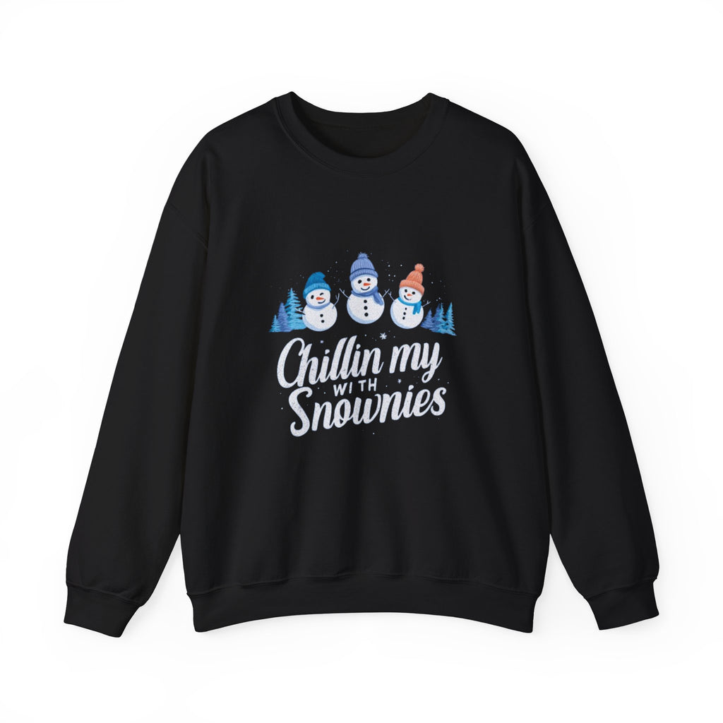 Crewneck Sweatshirt — "Chillin' My With Snowmies" Cute Snowman Holiday Pullover