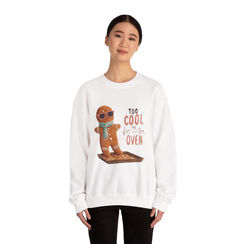 Sweatshirt - 'Too Cool for the Oven' Gingerbread Crewneck
