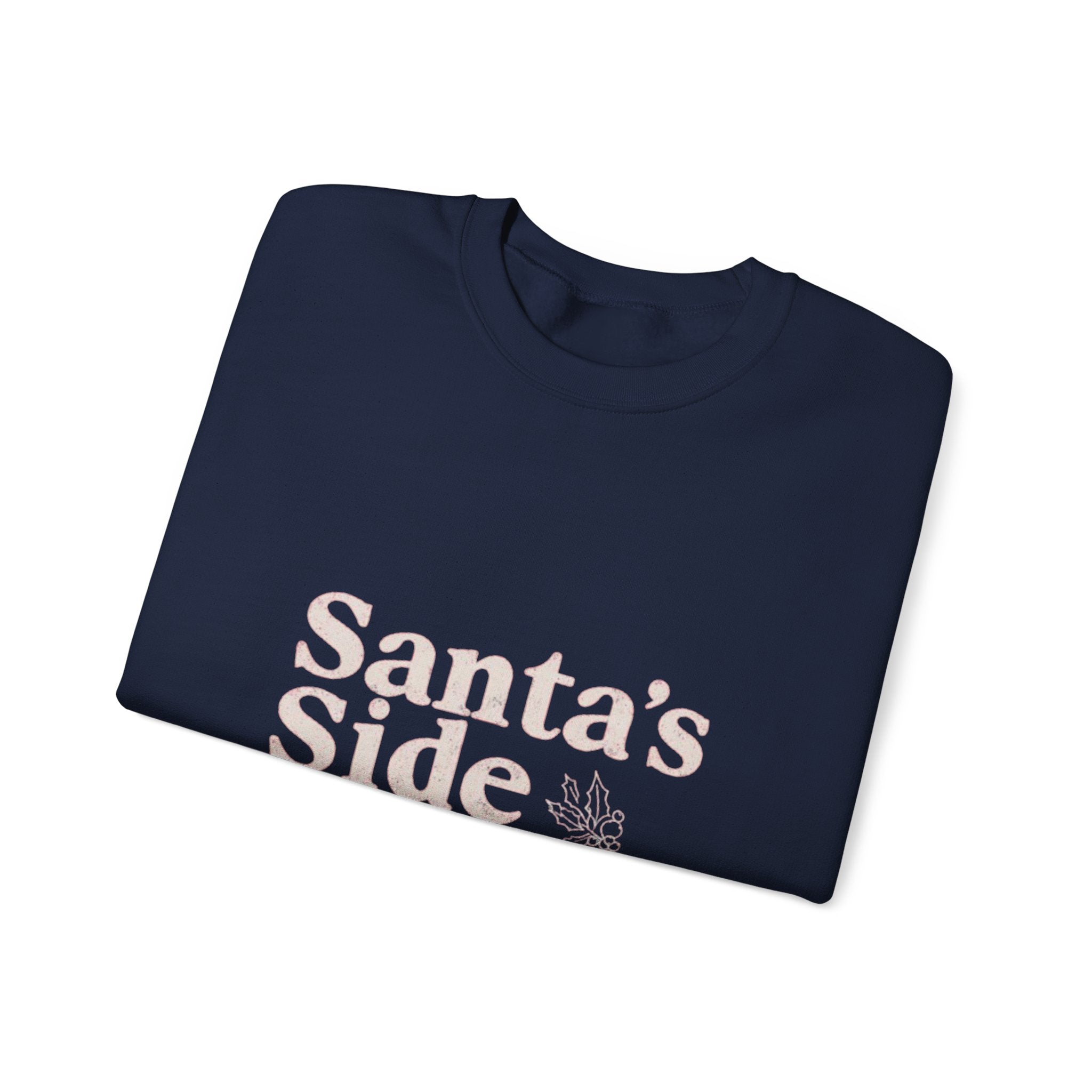 Crewneck Sweatshirt — "Santa's Side Chick" Holiday Graphic Pullover