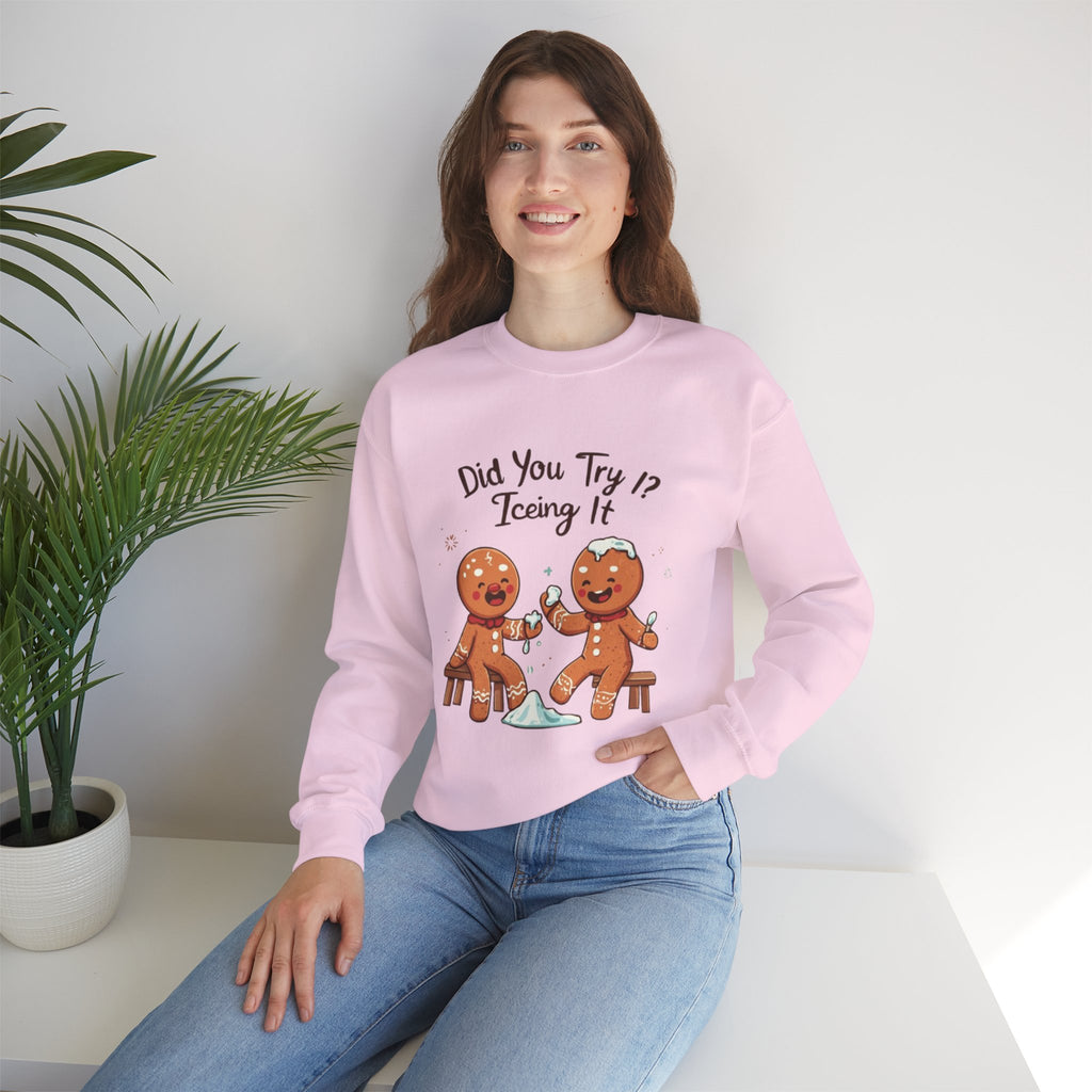 Crewneck Sweatshirt — "Did You Try Icing It?" Gingerbread Cookie Holiday Pullover