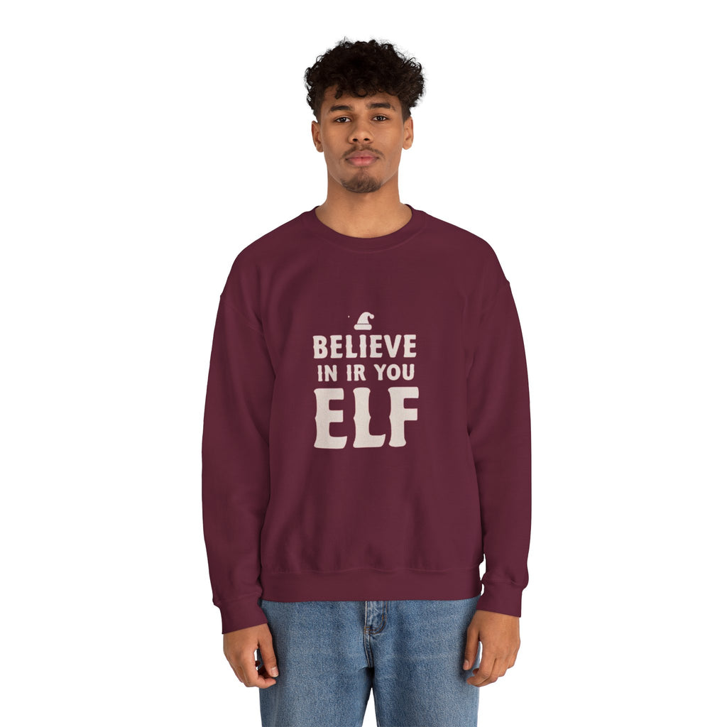 Crewneck Sweatshirt - "Believe in Your Elf" Christmas Holiday Sweatshirt
