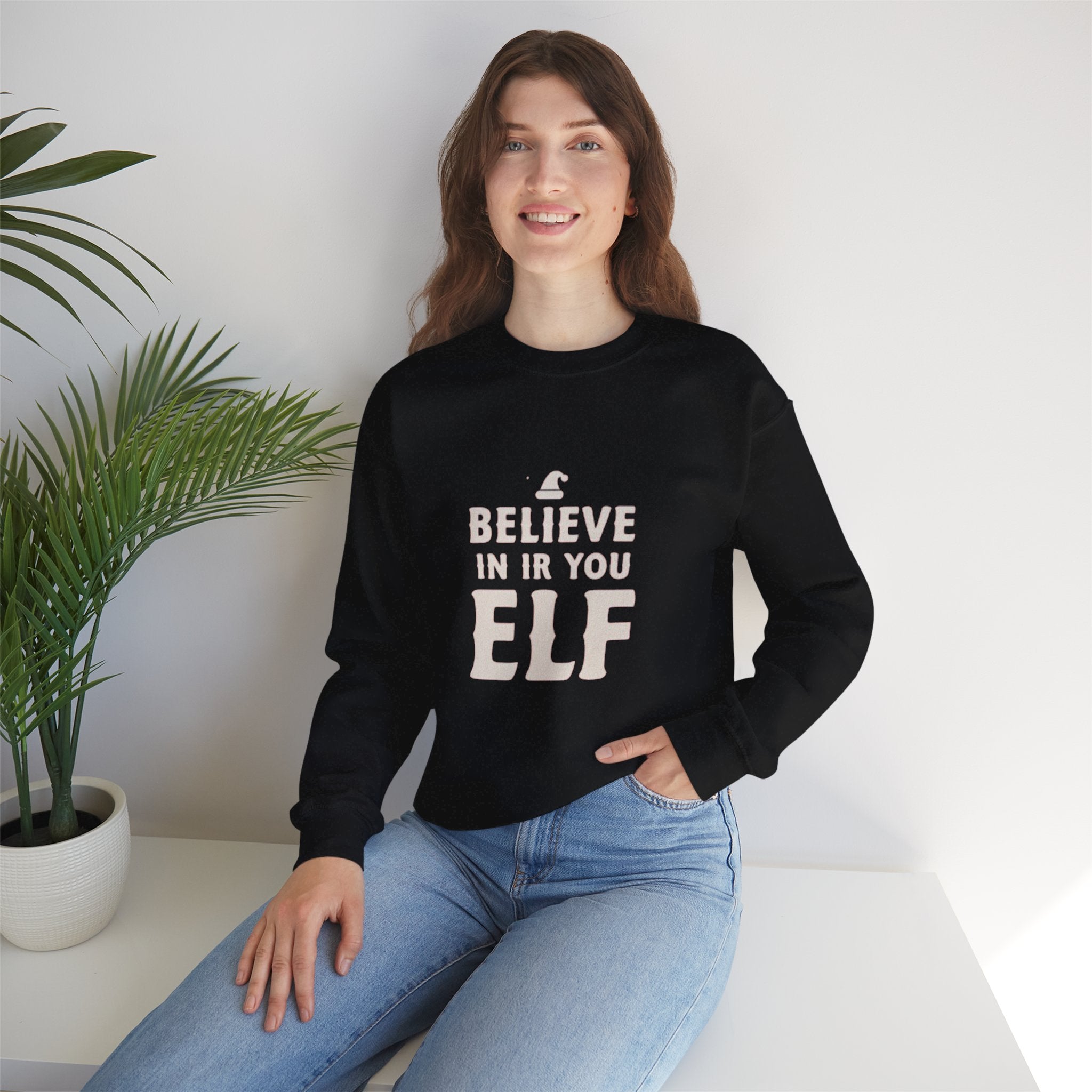 Crewneck Sweatshirt - "Believe in Your Elf" Christmas Holiday Sweatshirt