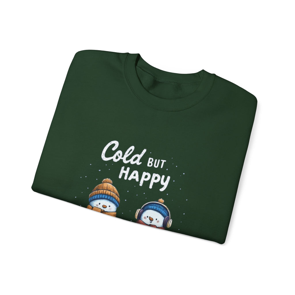 Crewneck Sweatshirt — "Cold But Happy" Snowman Holiday Pullover