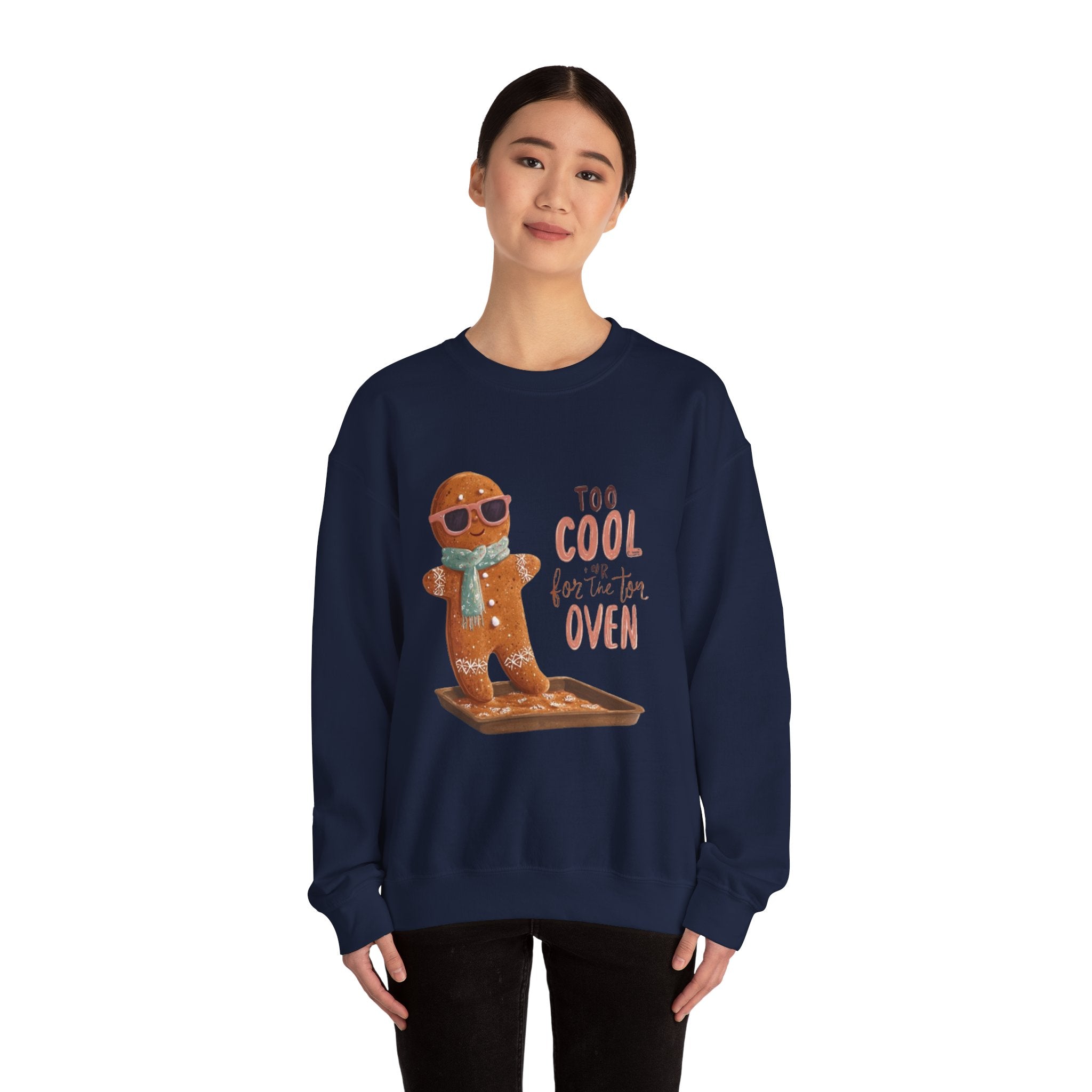 Sweatshirt - 'Too Cool for the Oven' Gingerbread Crewneck