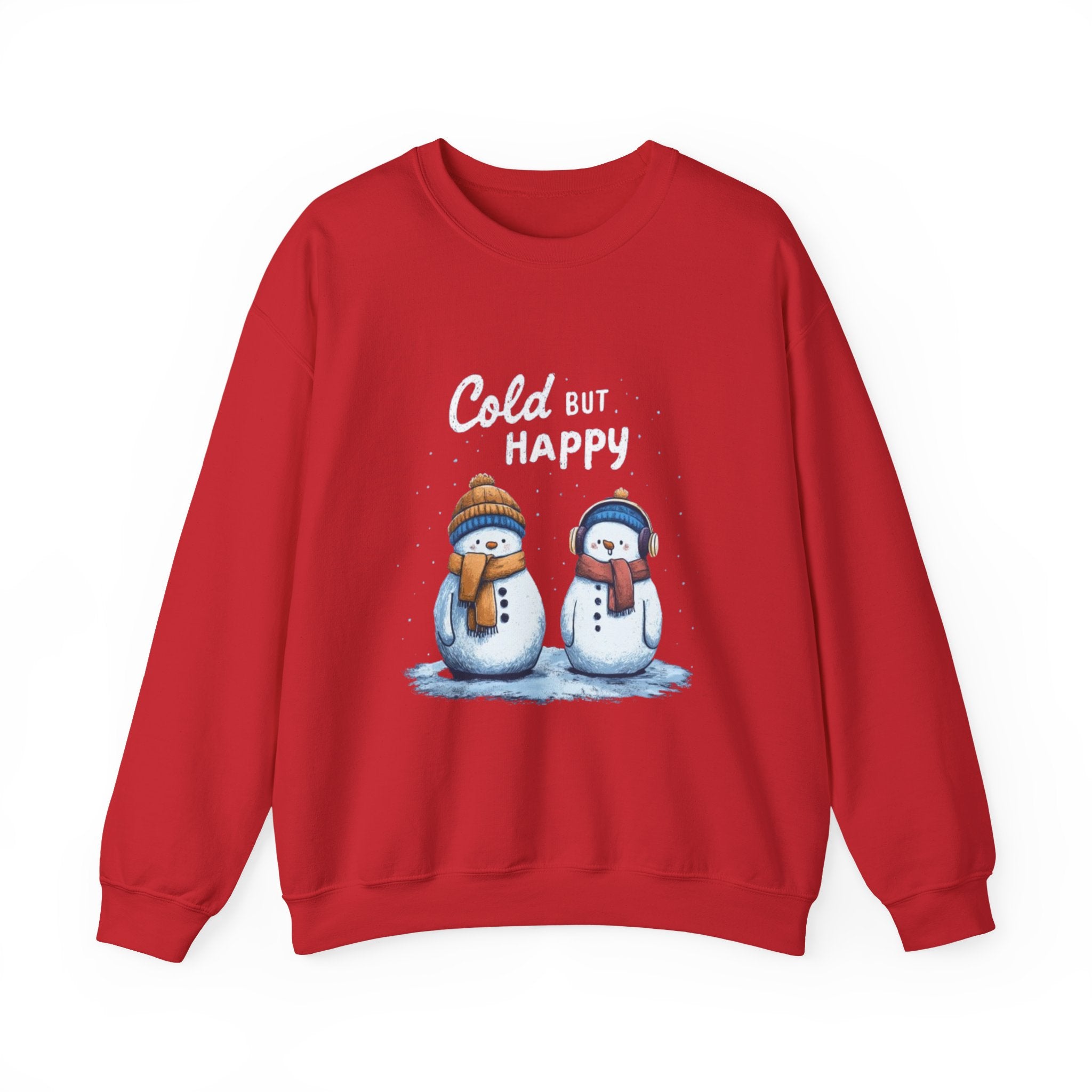 Crewneck Sweatshirt — "Cold But Happy" Snowman Holiday Pullover