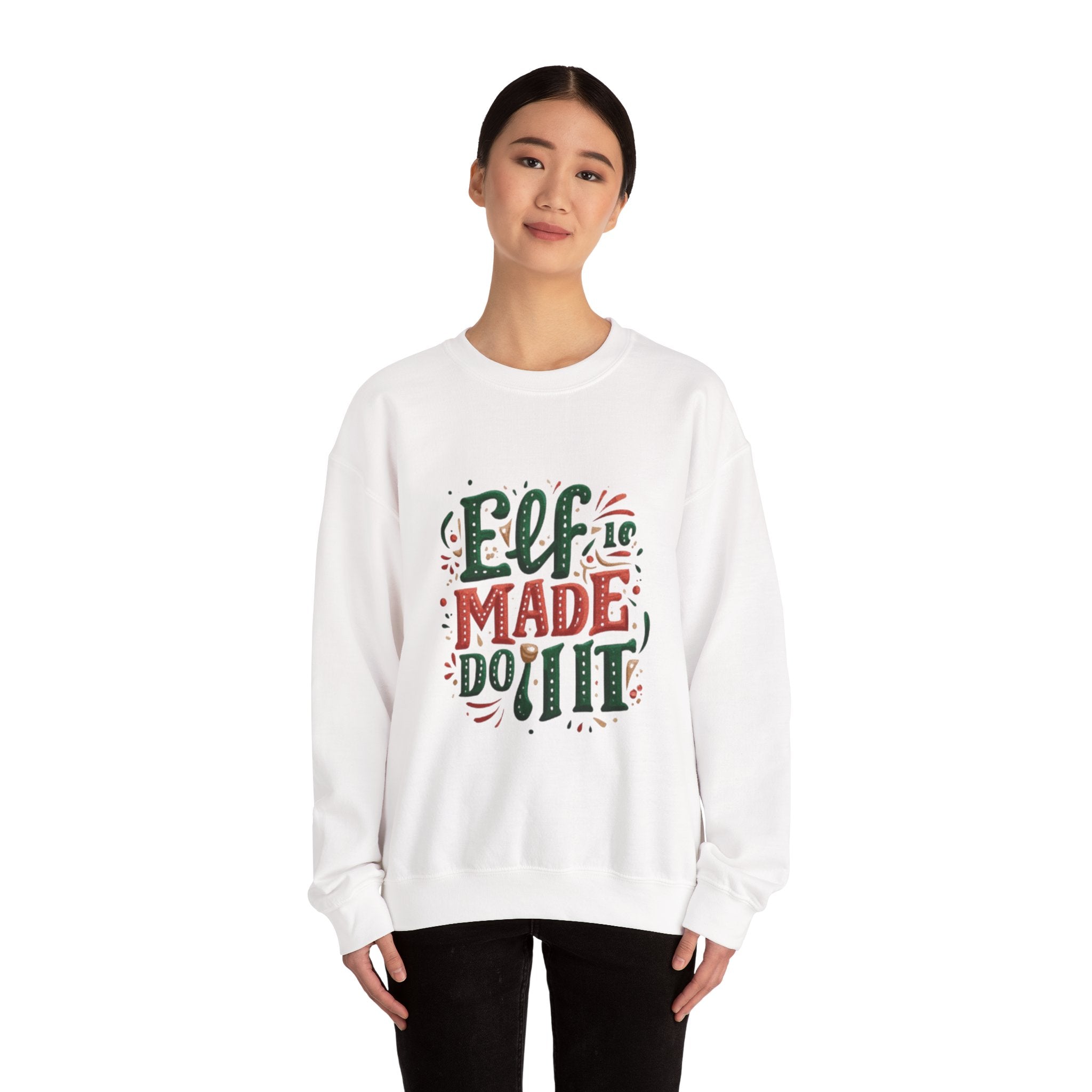 Elf Made Do It Sweatshirt — Funny Christmas Crewneck Holiday Sweater