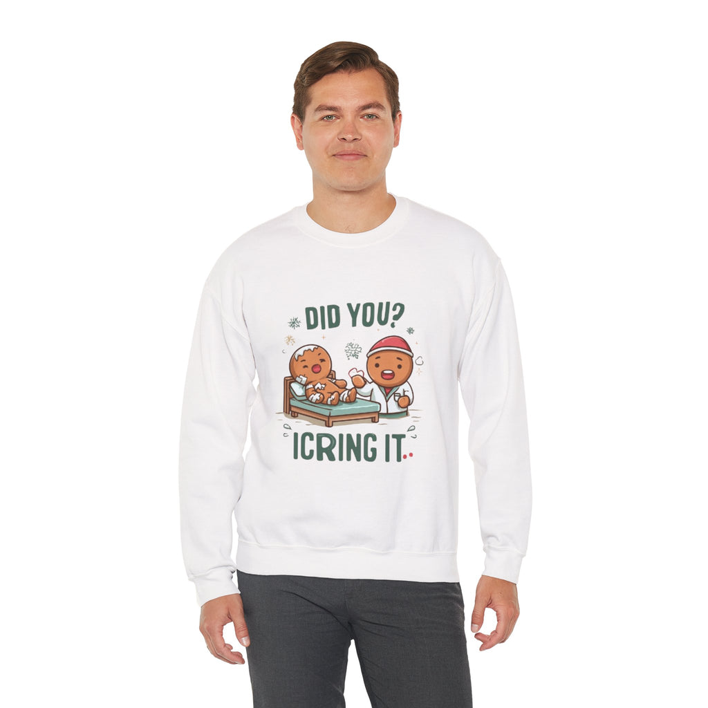 Christmas Gingerbread Sweatshirt - "Did You? I Cring It" Holiday Pullover