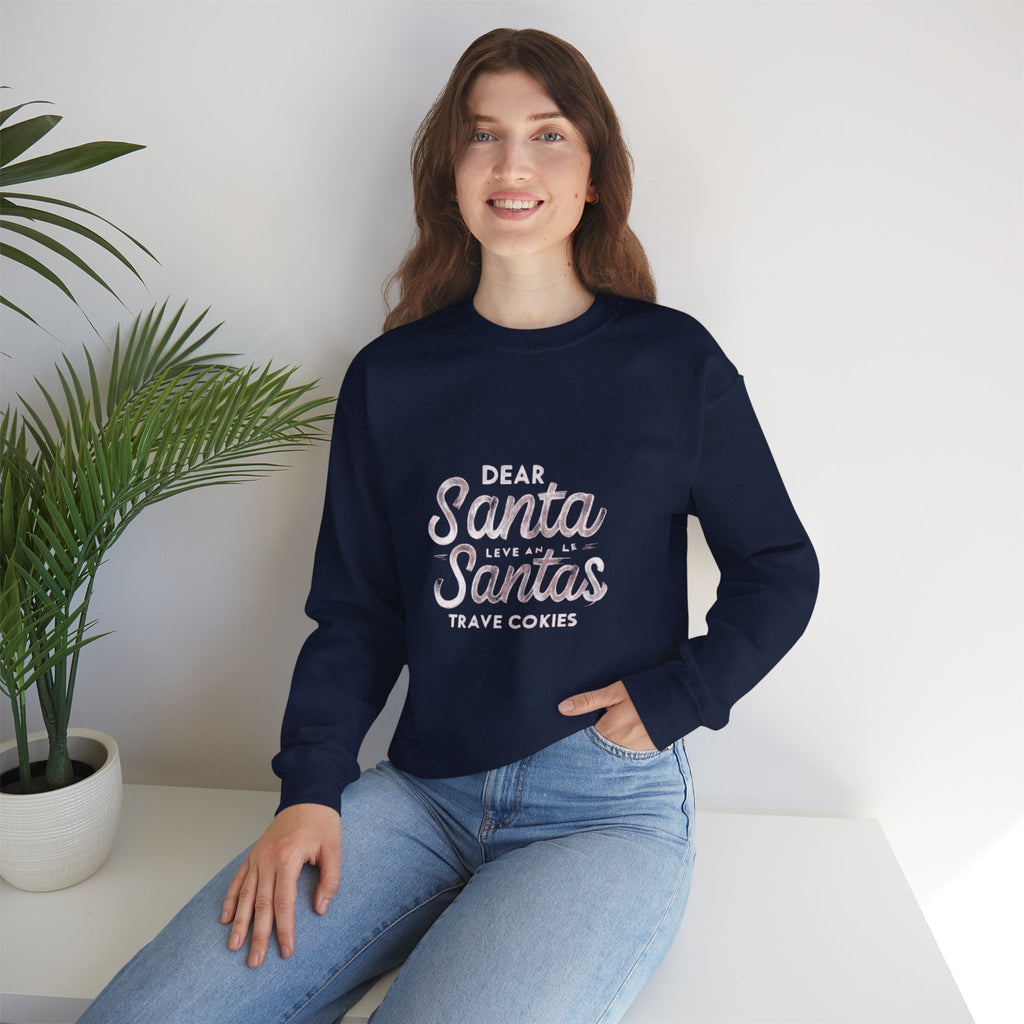 Christmas Sweatshirt — "Dear Santa Leave All the Santas Travel Cookies" Holiday Crewneck