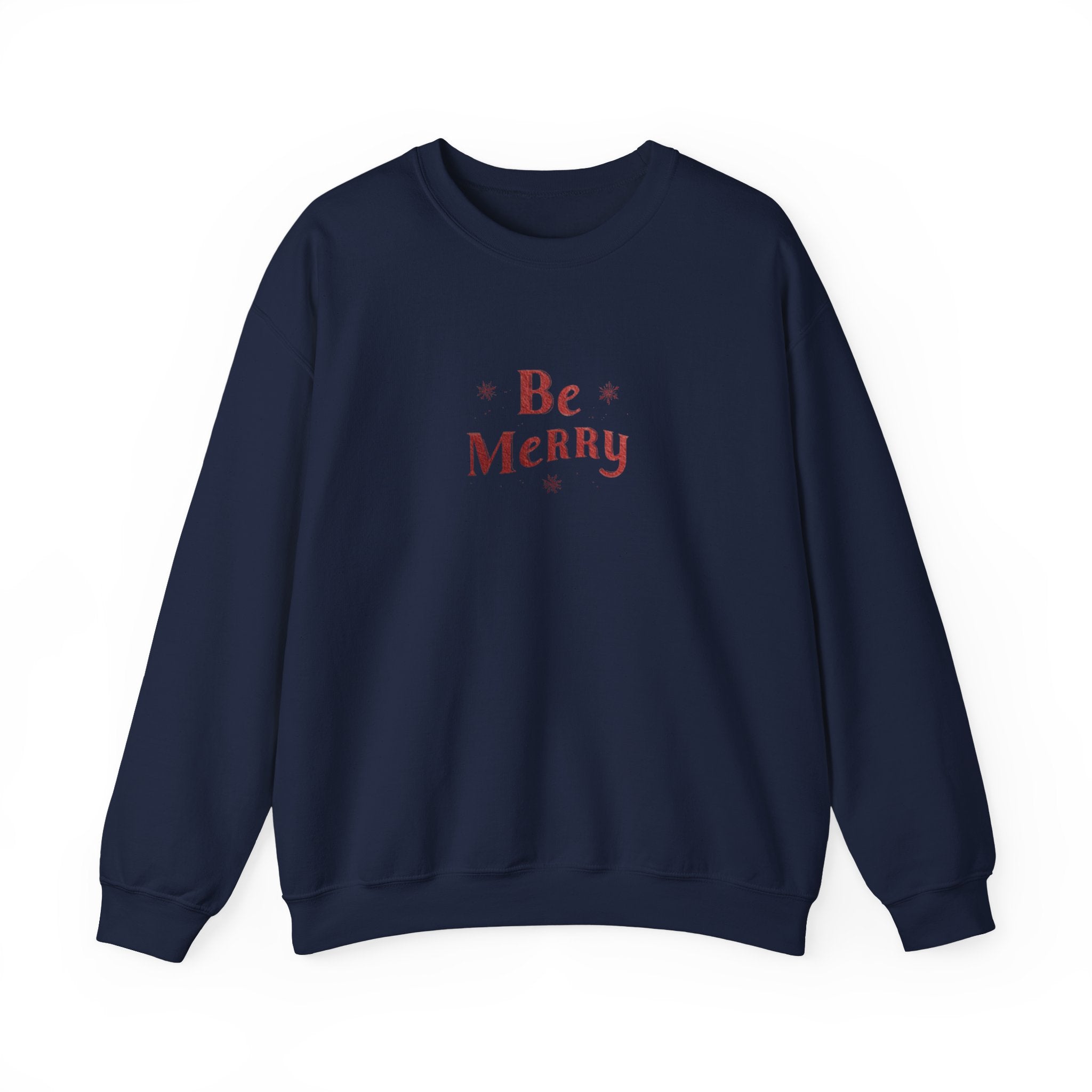 Be Merry Crewneck Sweatshirt — Minimal Holiday Christmas Pullover
