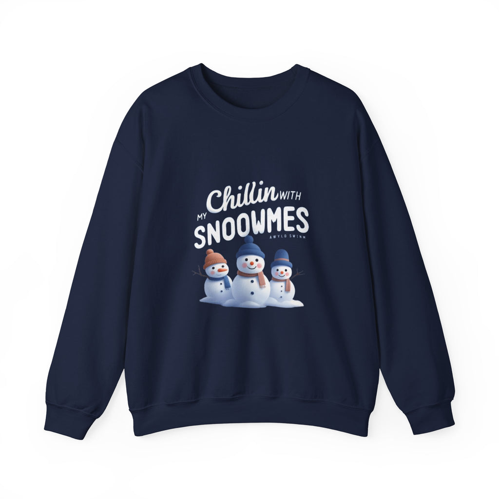 Sweatshirt — “Chillin’ with My Snoowmes” Cute Snowman Holiday Crewneck