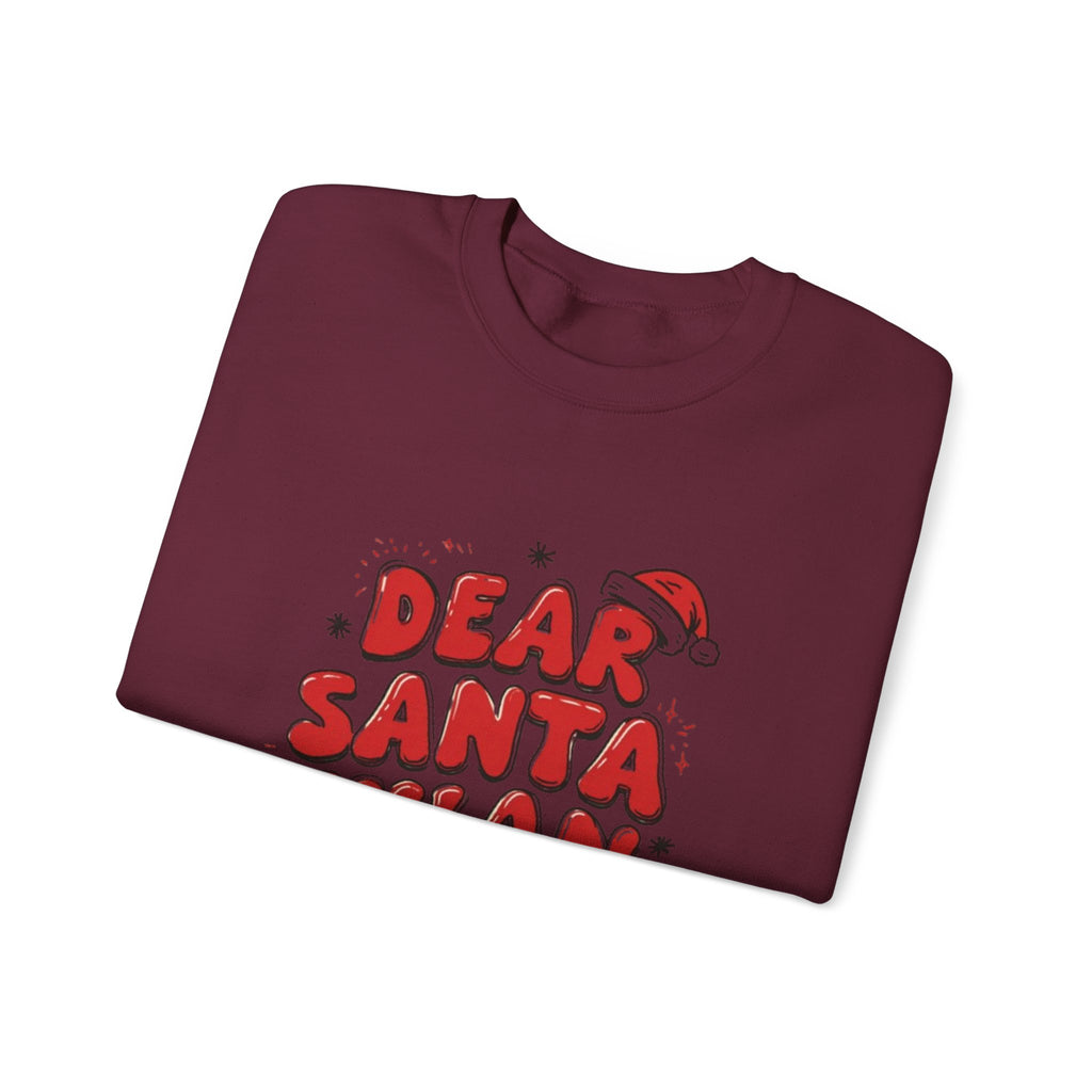 Dear Santa Explain Crewneck Sweatshirt – Funny Christmas Holiday Sweatshirt