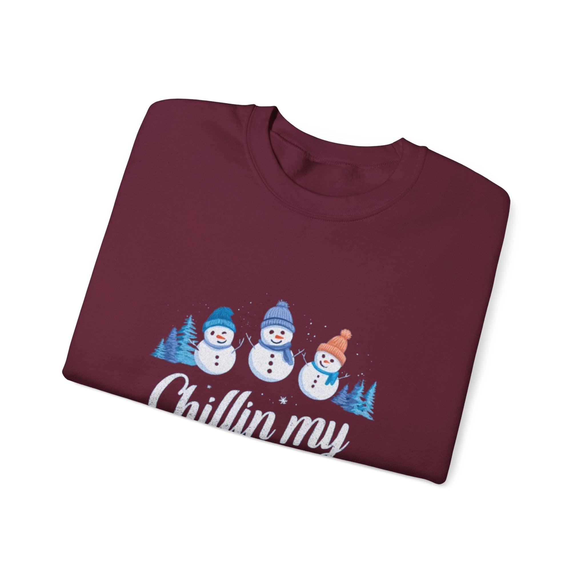 Crewneck Sweatshirt — "Chillin' My With Snowmies" Cute Snowman Holiday Pullover