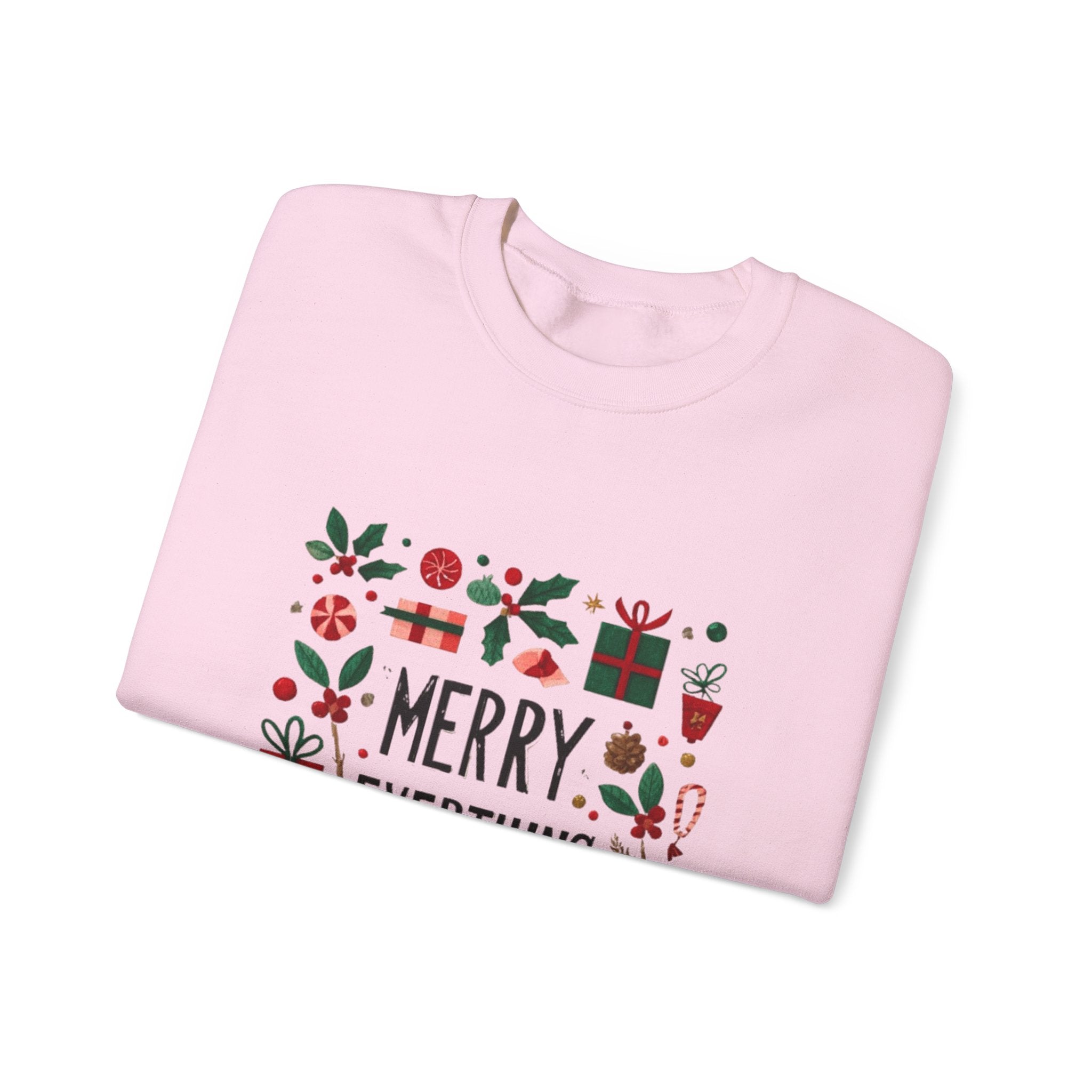 Merry Everything Sweatshirt — Holiday Graphic Crewneck