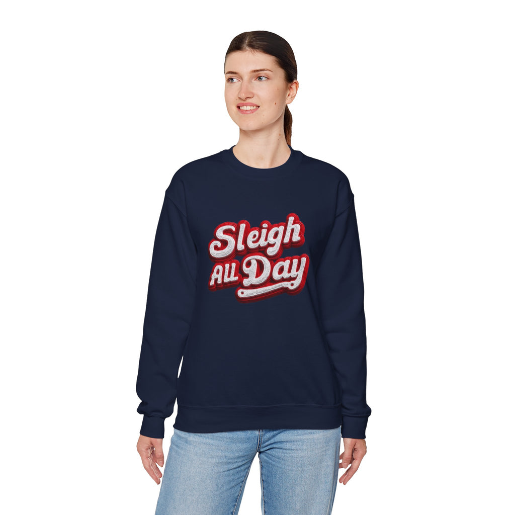 Sleigh All Day Crewneck Sweatshirt — Retro Holiday Christmas Pullover