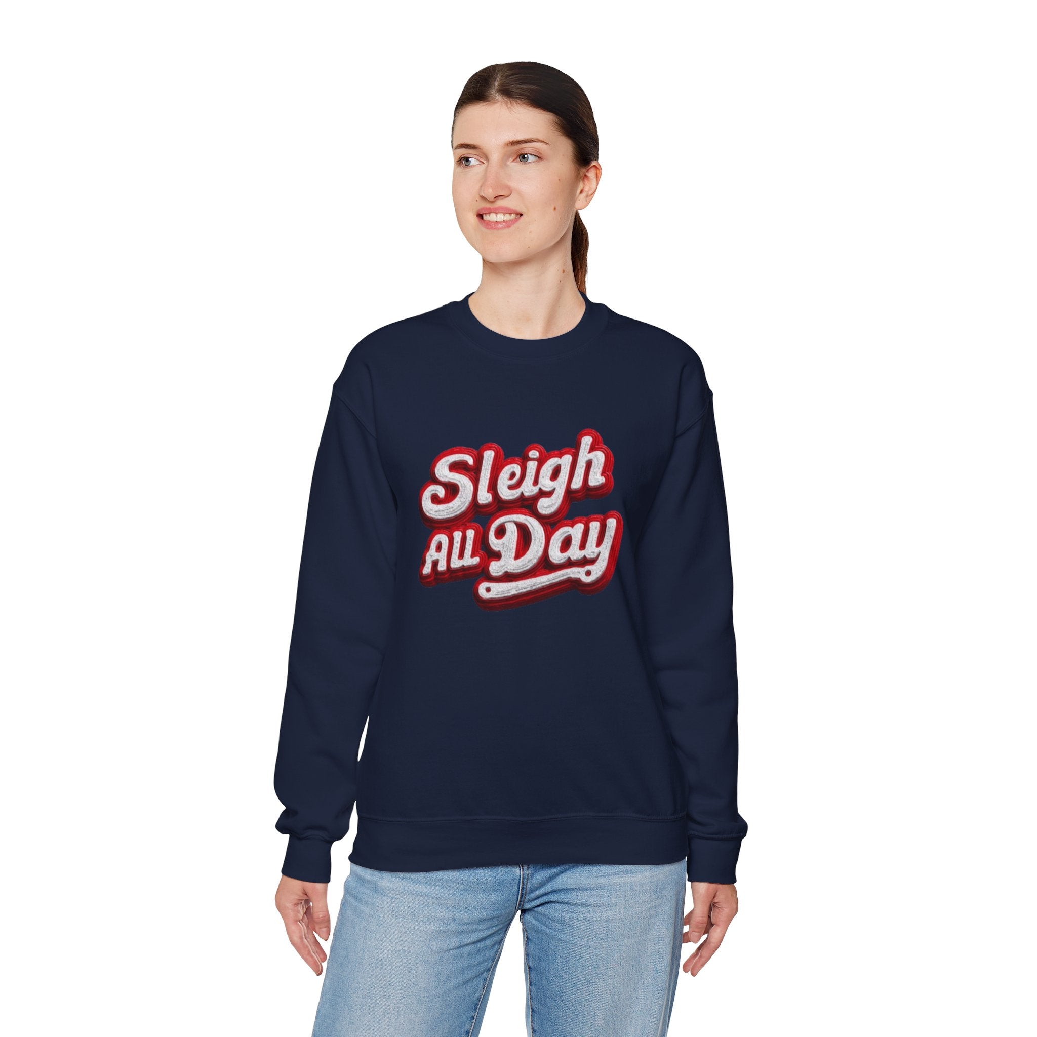 Sleigh All Day Crewneck Sweatshirt — Retro Holiday Christmas Pullover