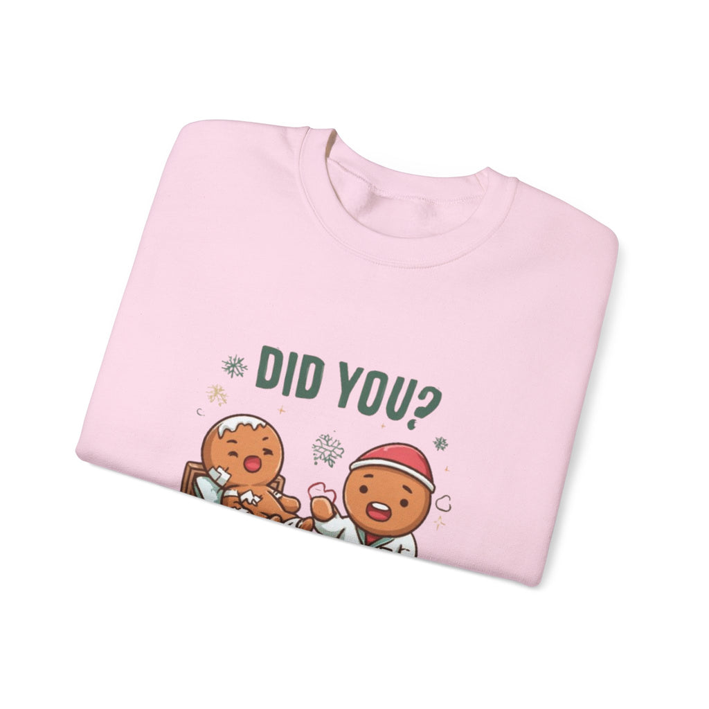 Christmas Gingerbread Sweatshirt - "Did You? I Cring It" Holiday Pullover
