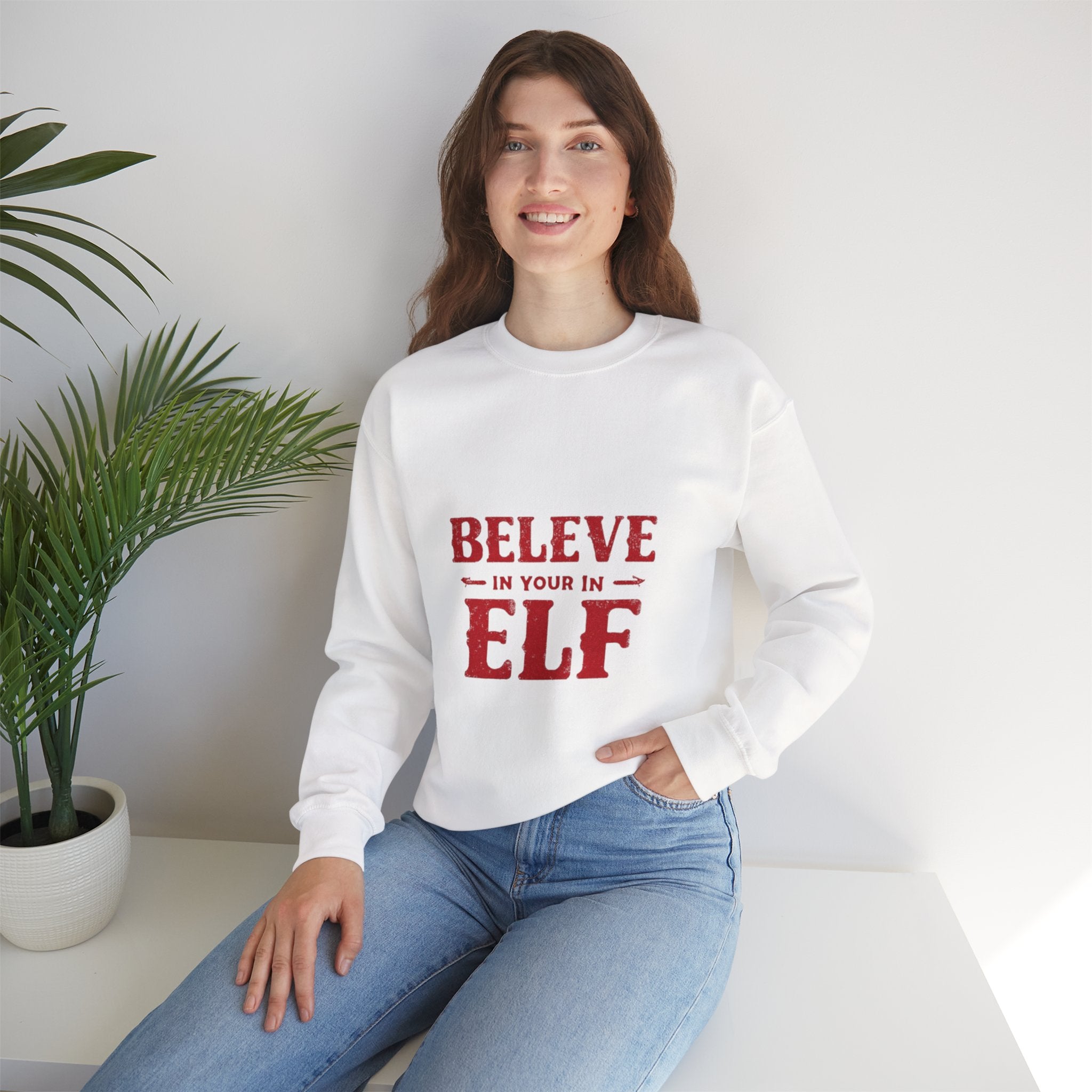 Believe in Your Elf Crewneck Sweatshirt — Funny Christmas Holiday Sweatshirt