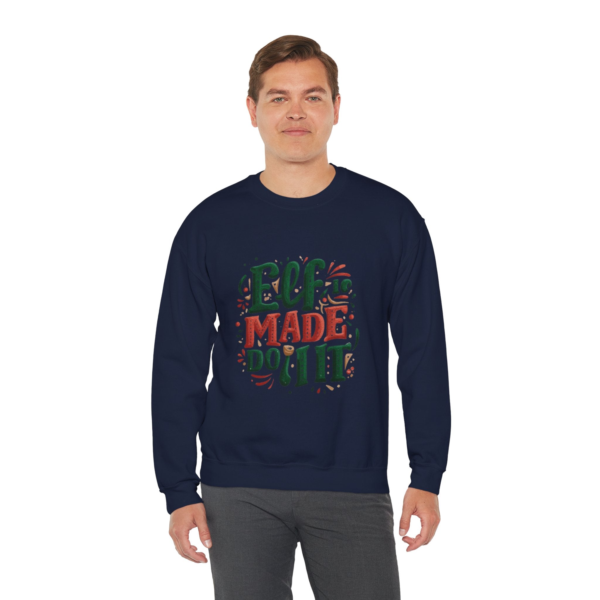 Elf Made Do It Sweatshirt — Funny Christmas Crewneck Holiday Sweater