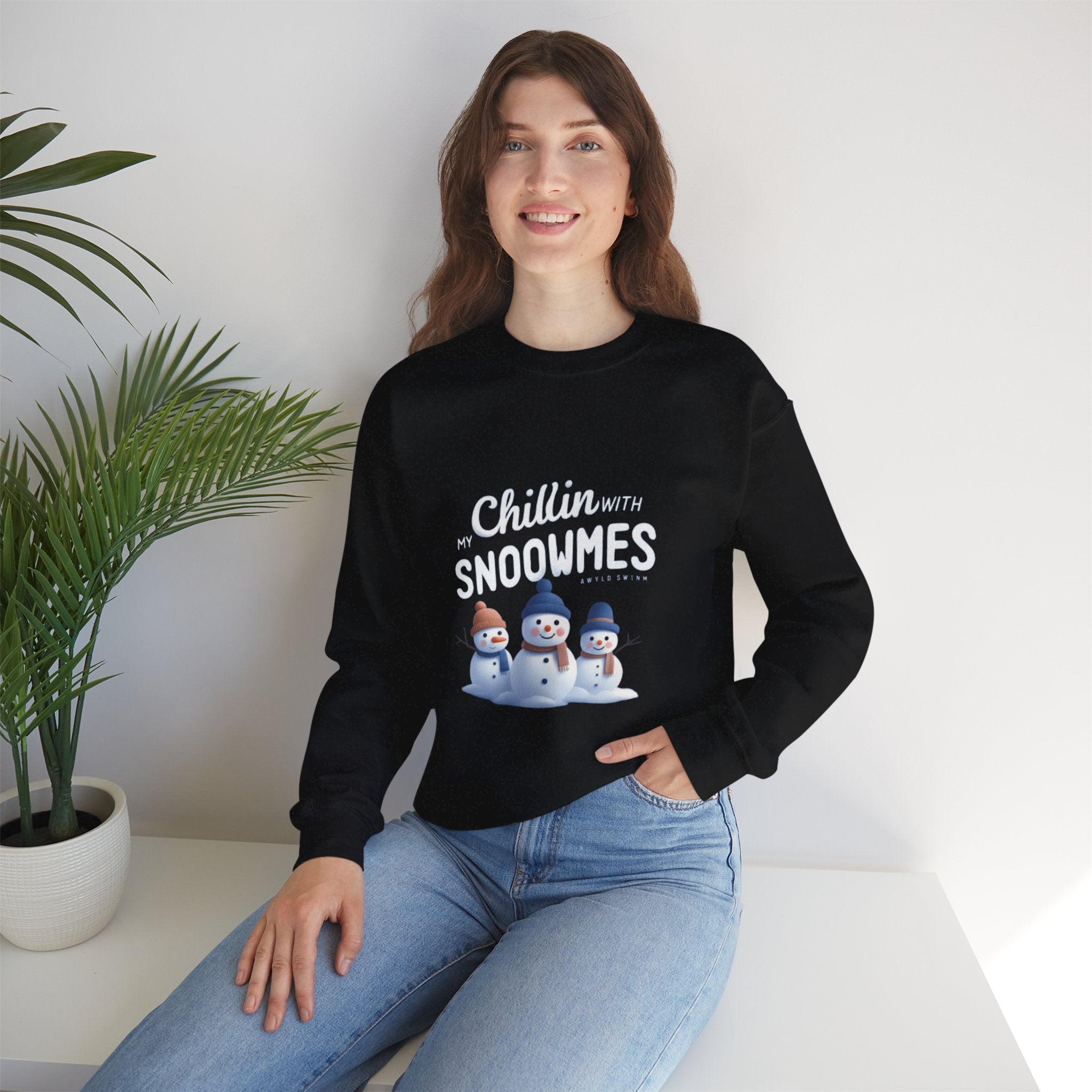 Sweatshirt — “Chillin’ with My Snoowmes” Cute Snowman Holiday Crewneck