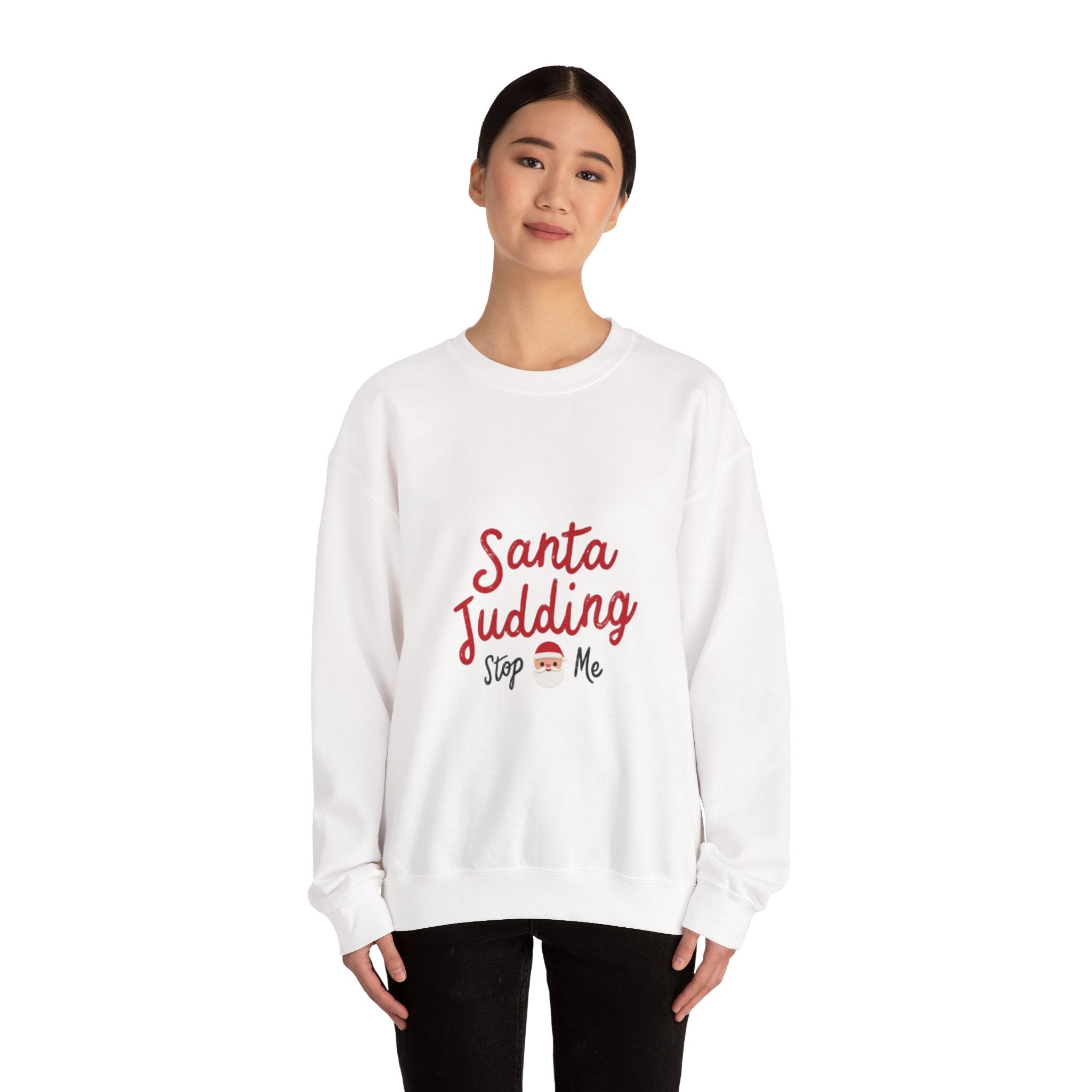 Santa Judging Crewneck Sweatshirt — Funny Christmas Holiday Sweatshirt ("Santa Judging, Stop Me")