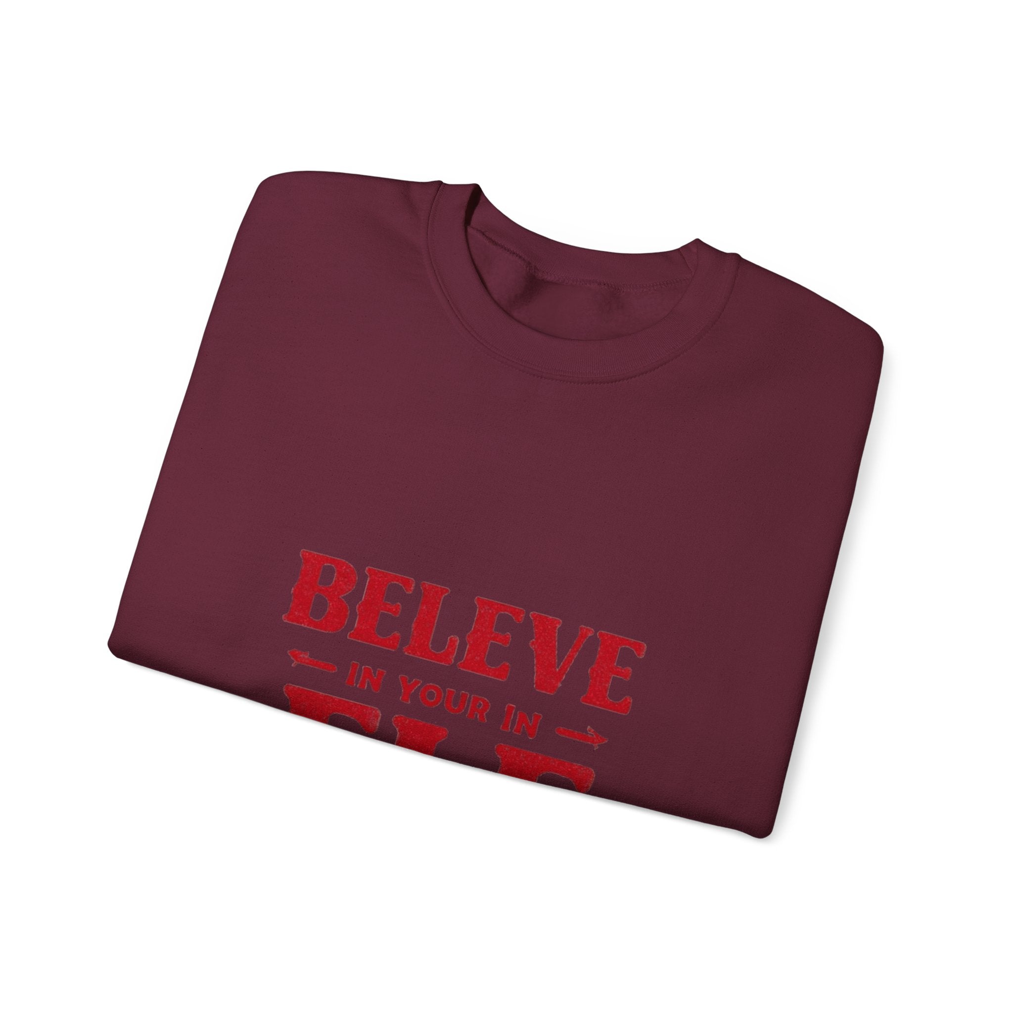 Believe in Your Elf Crewneck Sweatshirt — Funny Christmas Holiday Sweatshirt