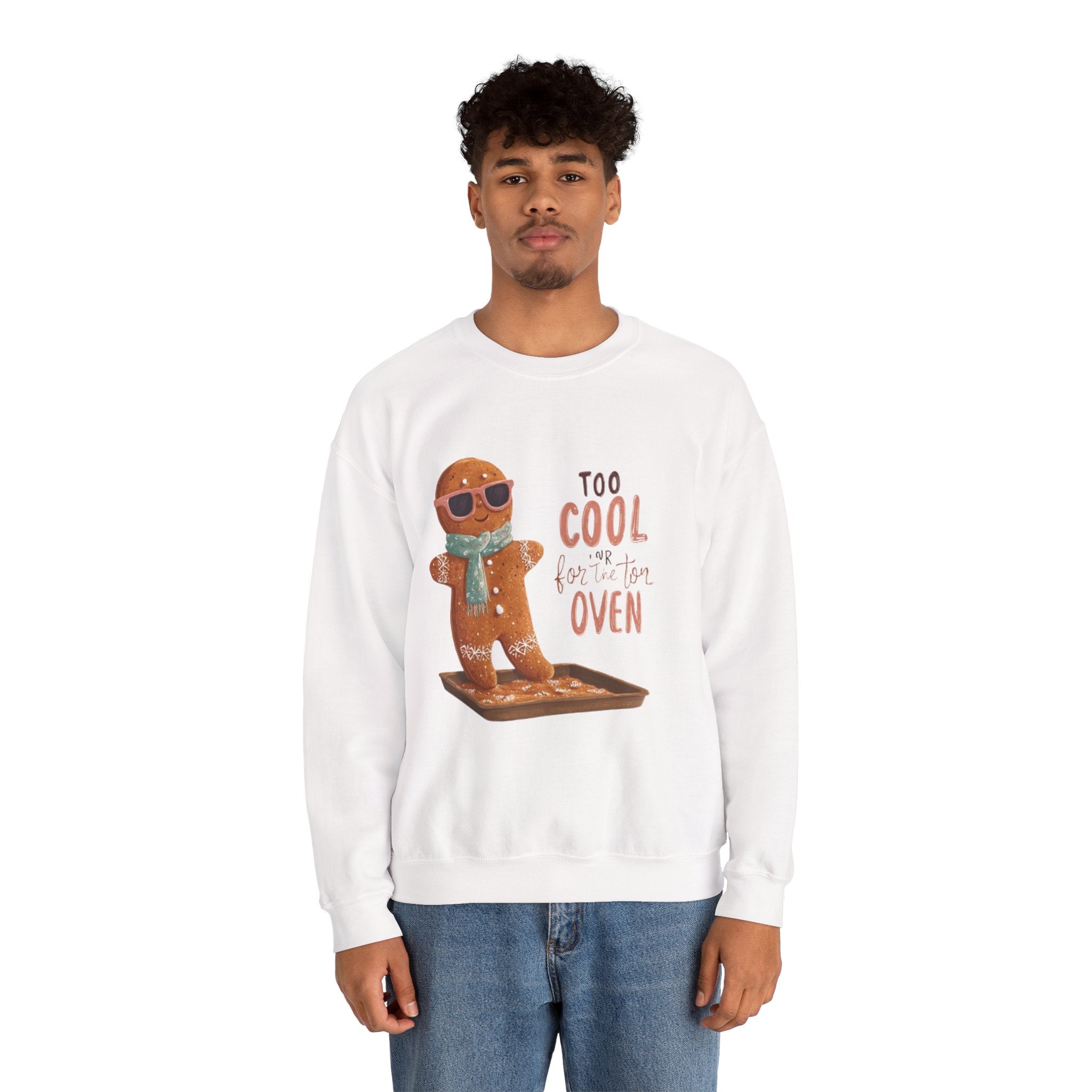 Sweatshirt - 'Too Cool for the Oven' Gingerbread Crewneck