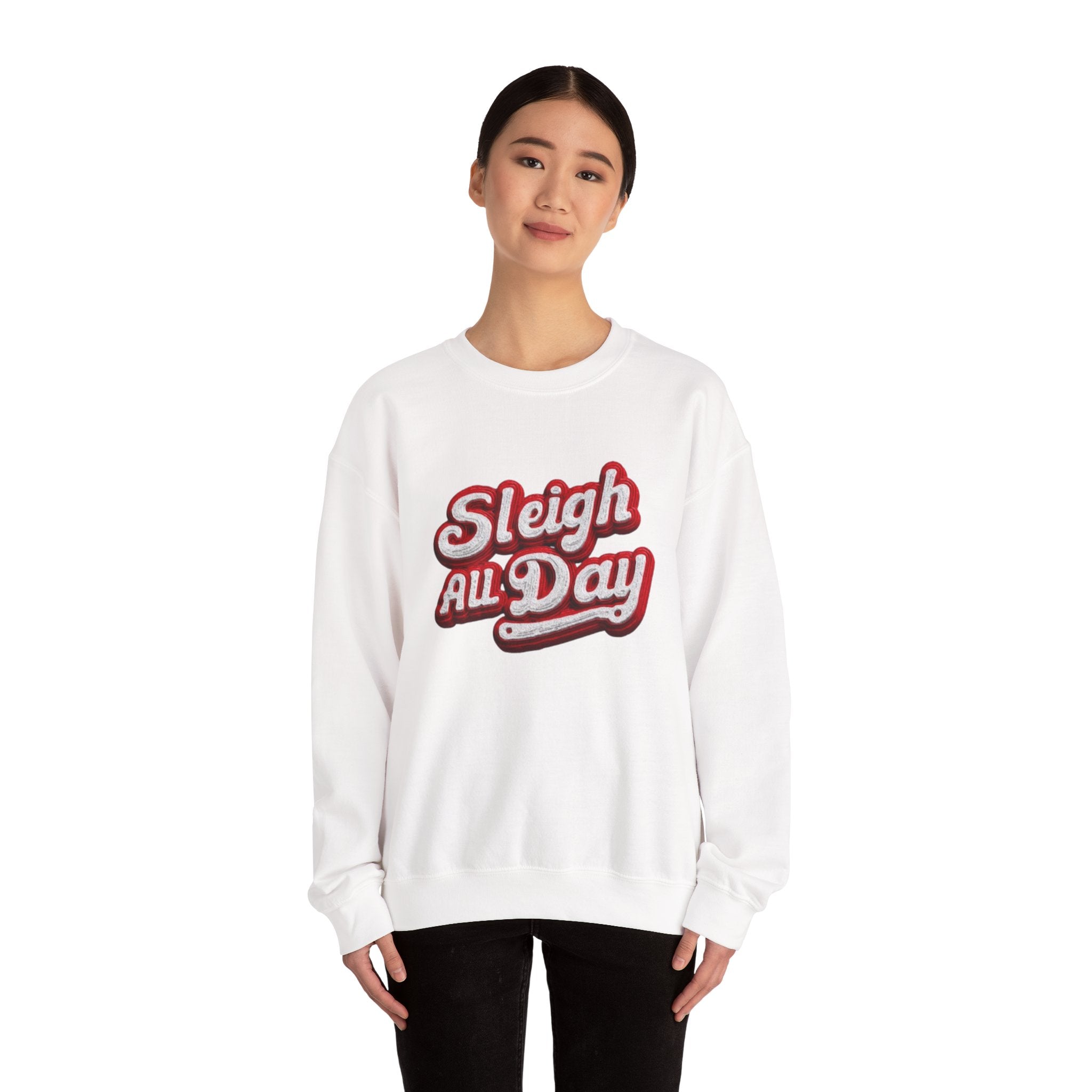 Sleigh All Day Crewneck Sweatshirt — Retro Holiday Christmas Pullover